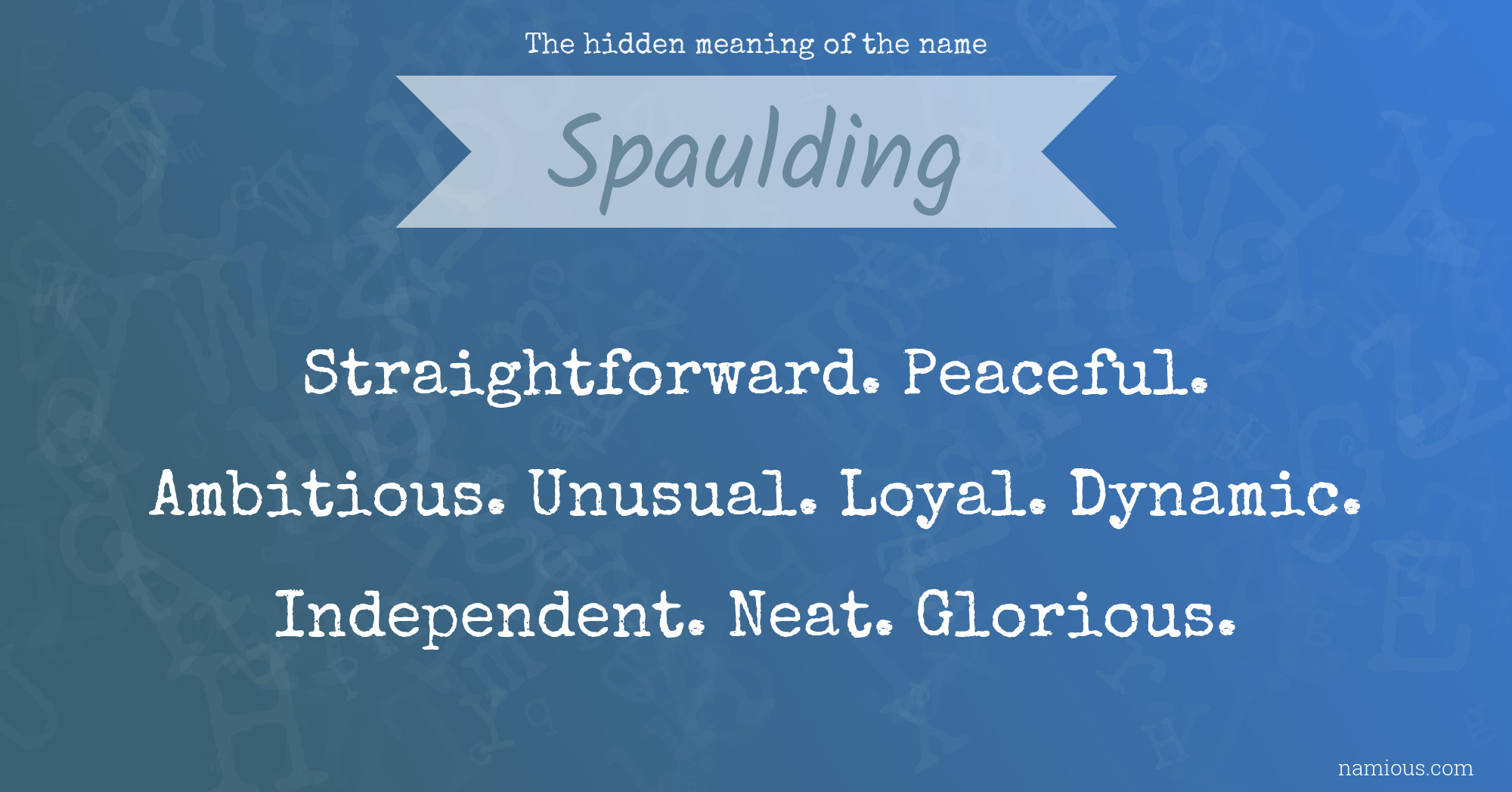 The hidden meaning of the name Spaulding