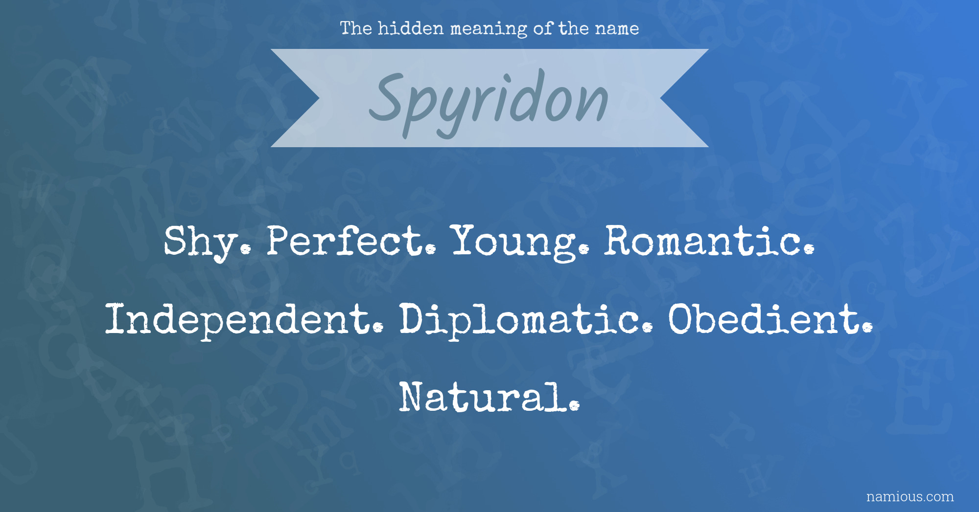 The hidden meaning of the name Spyridon