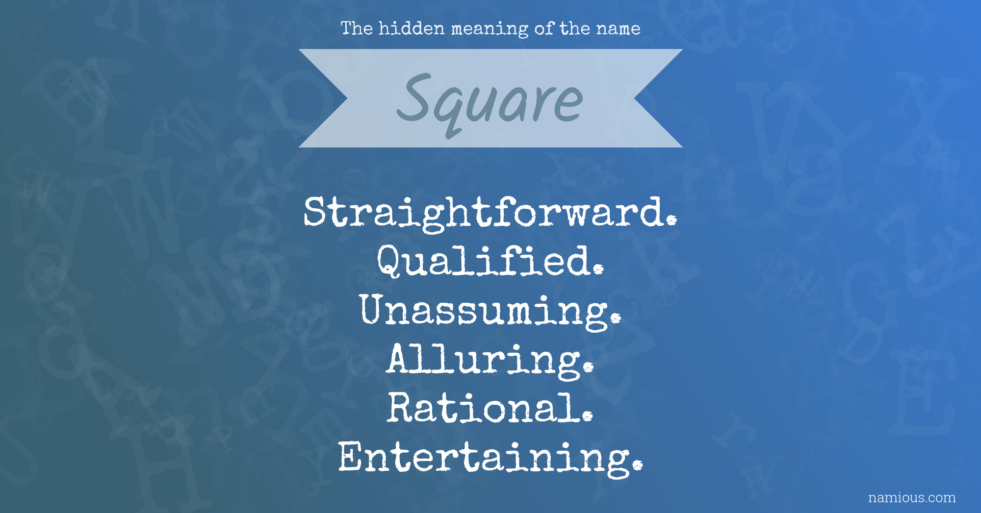 The hidden meaning of the name Square