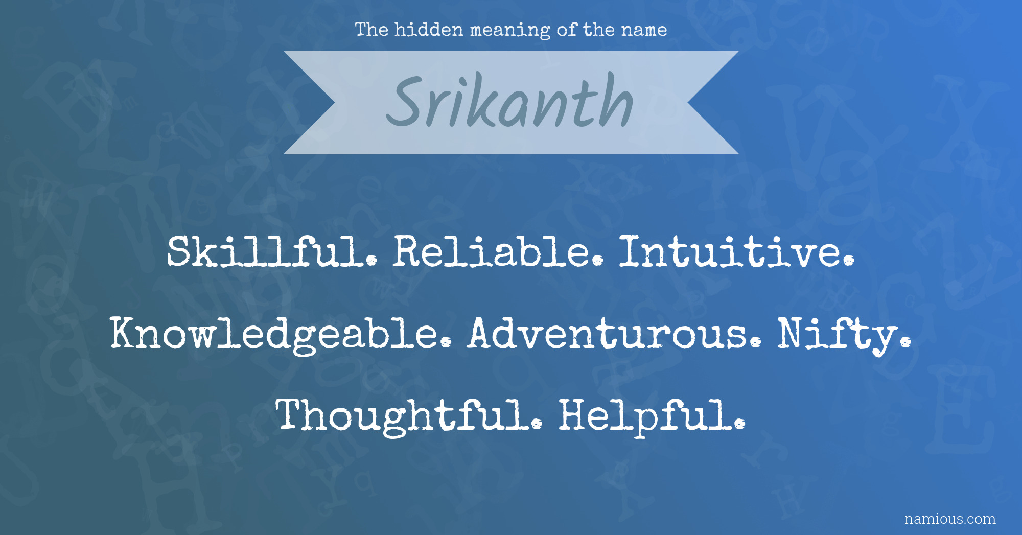 The hidden meaning of the name Srikanth