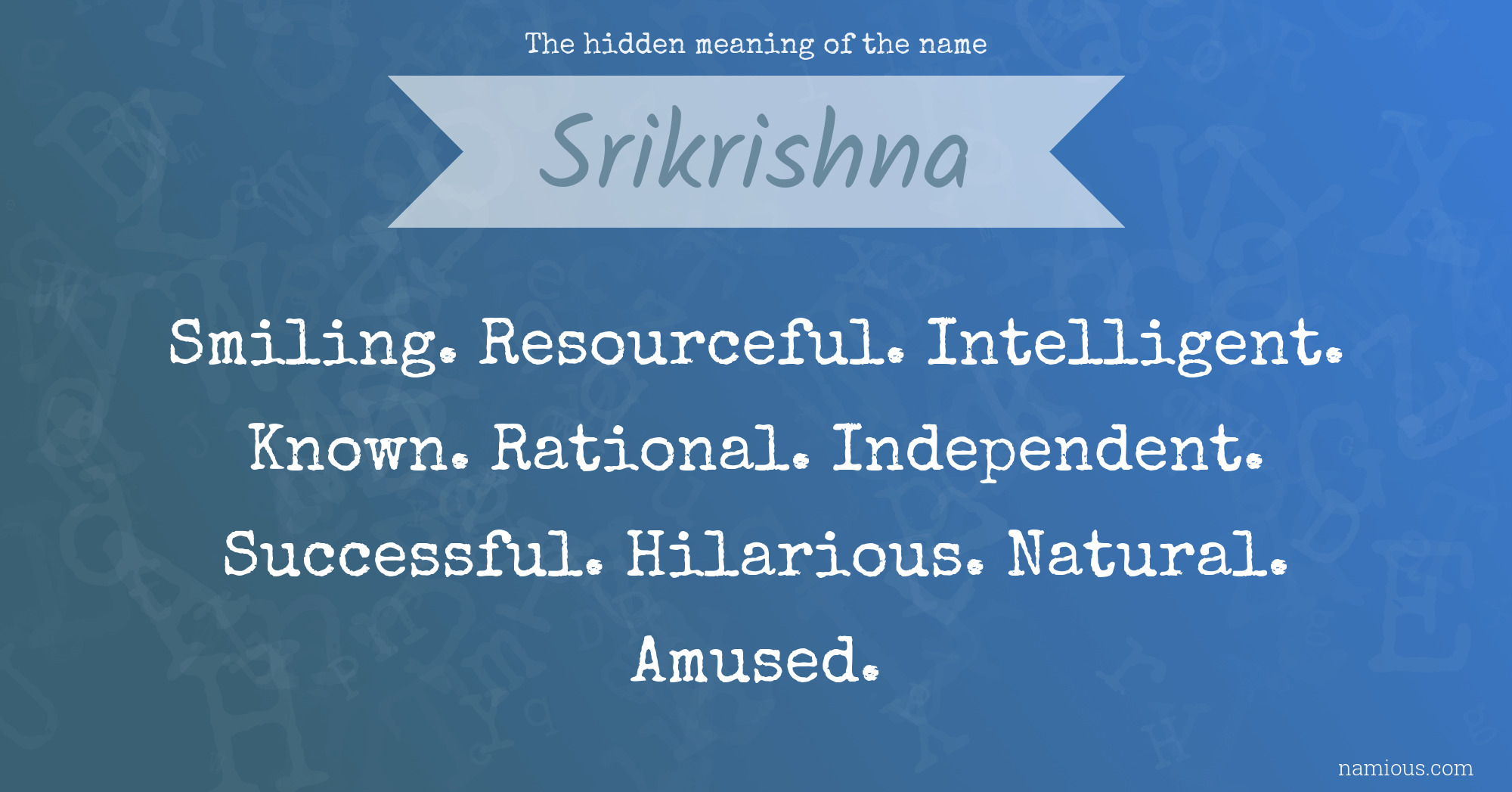 The hidden meaning of the name Srikrishna