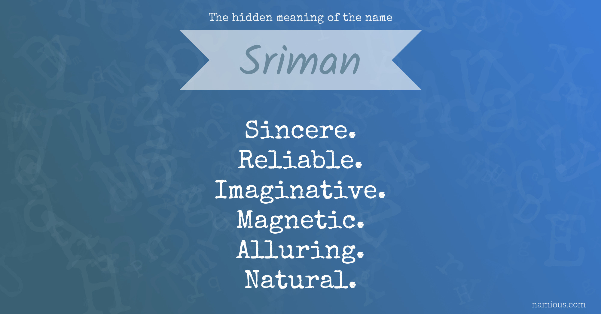 The hidden meaning of the name Sriman