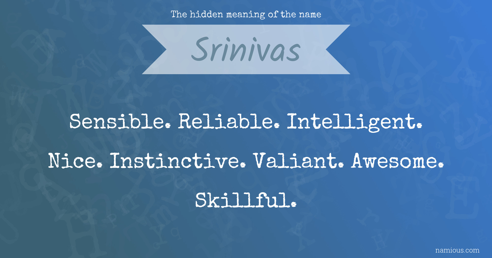 The hidden meaning of the name Srinivas