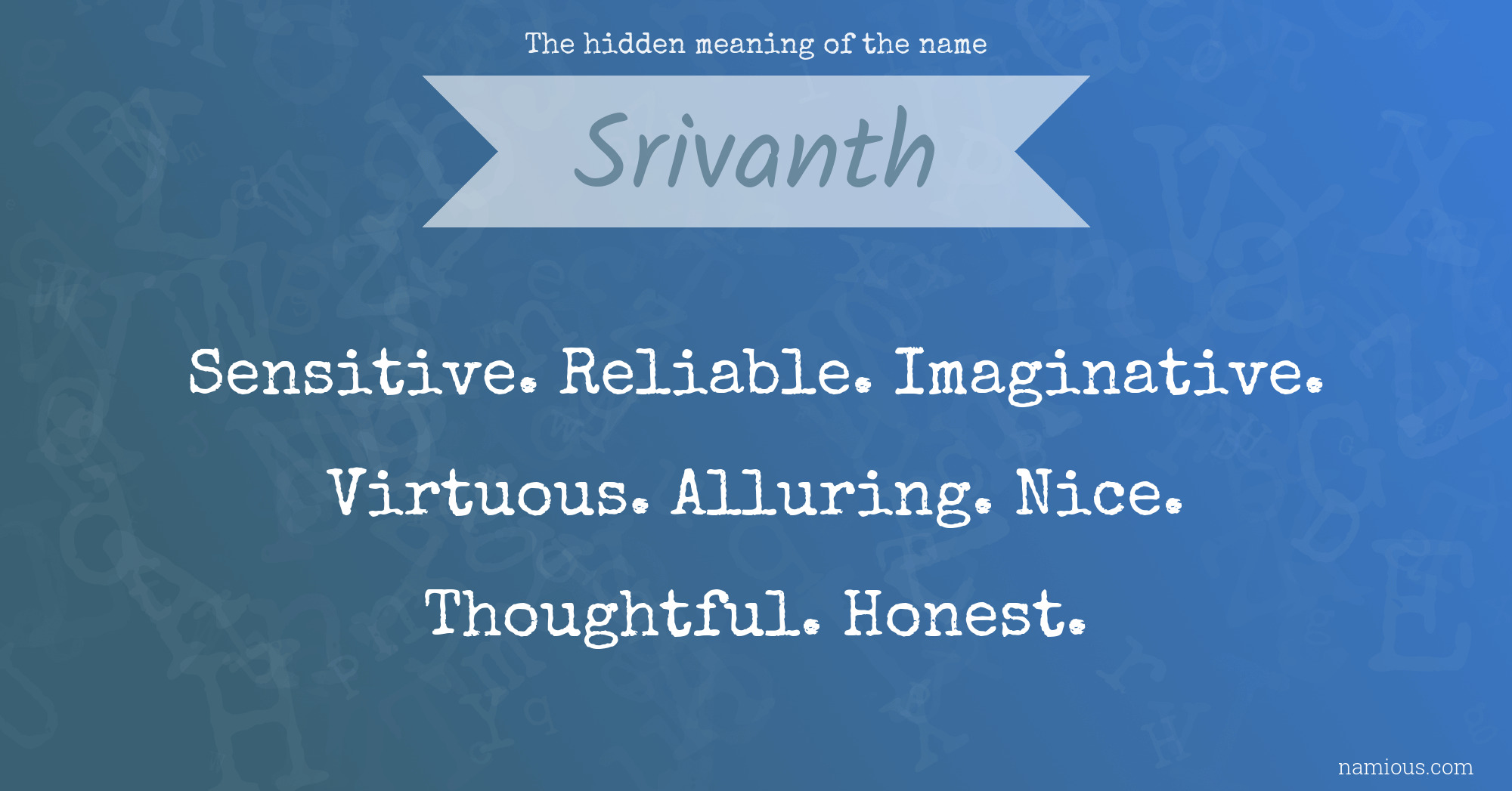 The hidden meaning of the name Srivanth