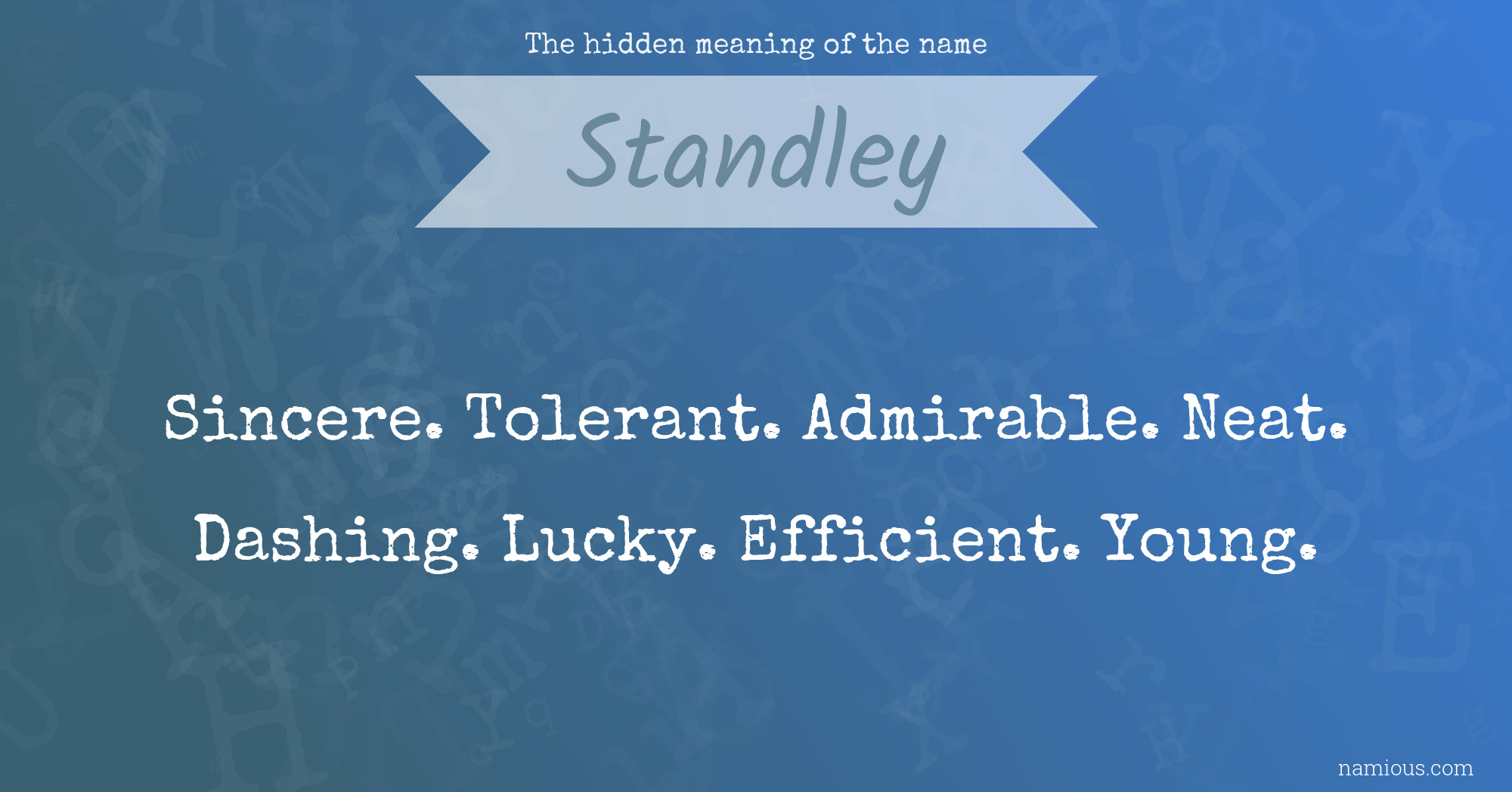 The hidden meaning of the name Standley