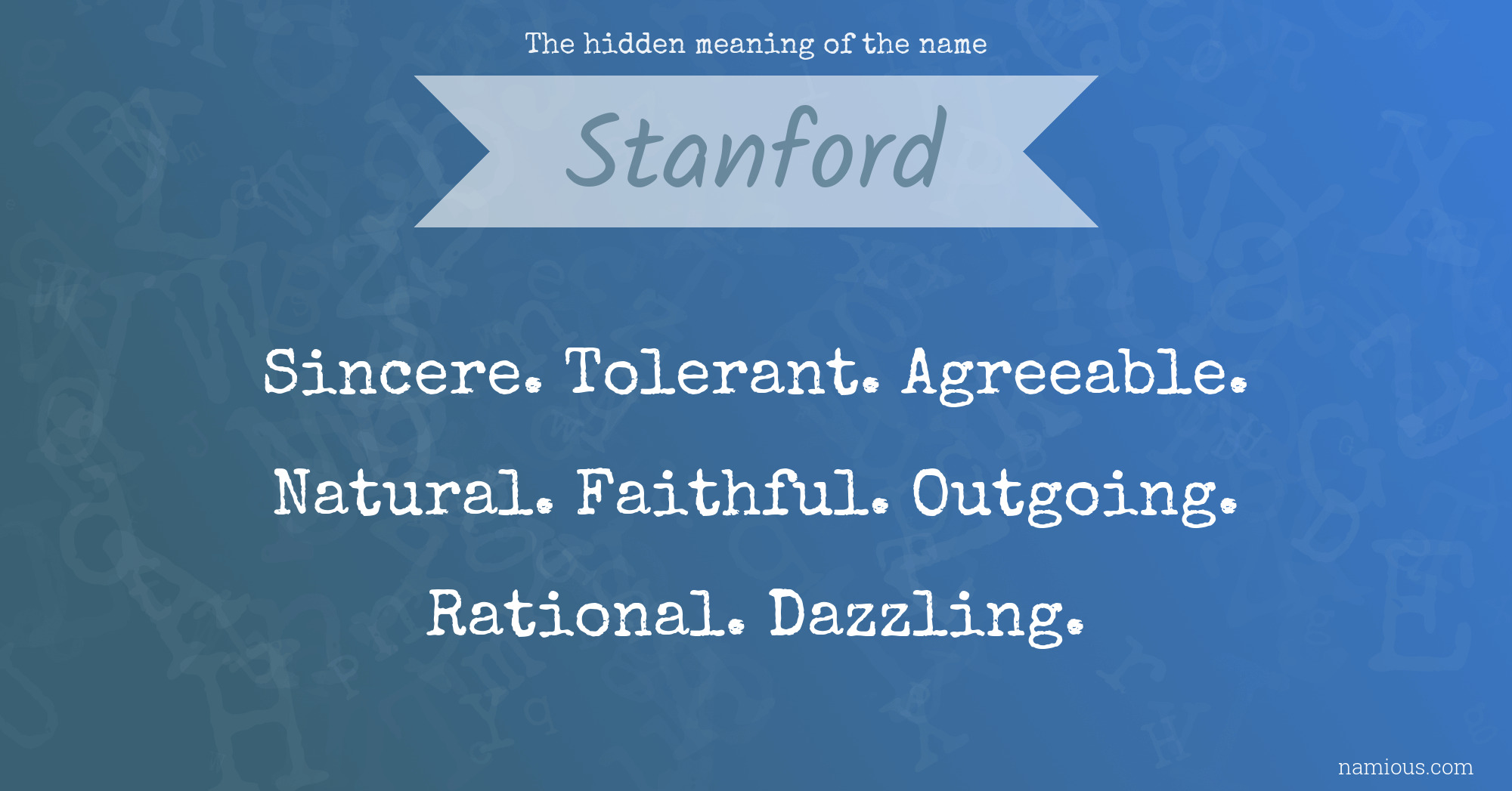 The hidden meaning of the name Stanford