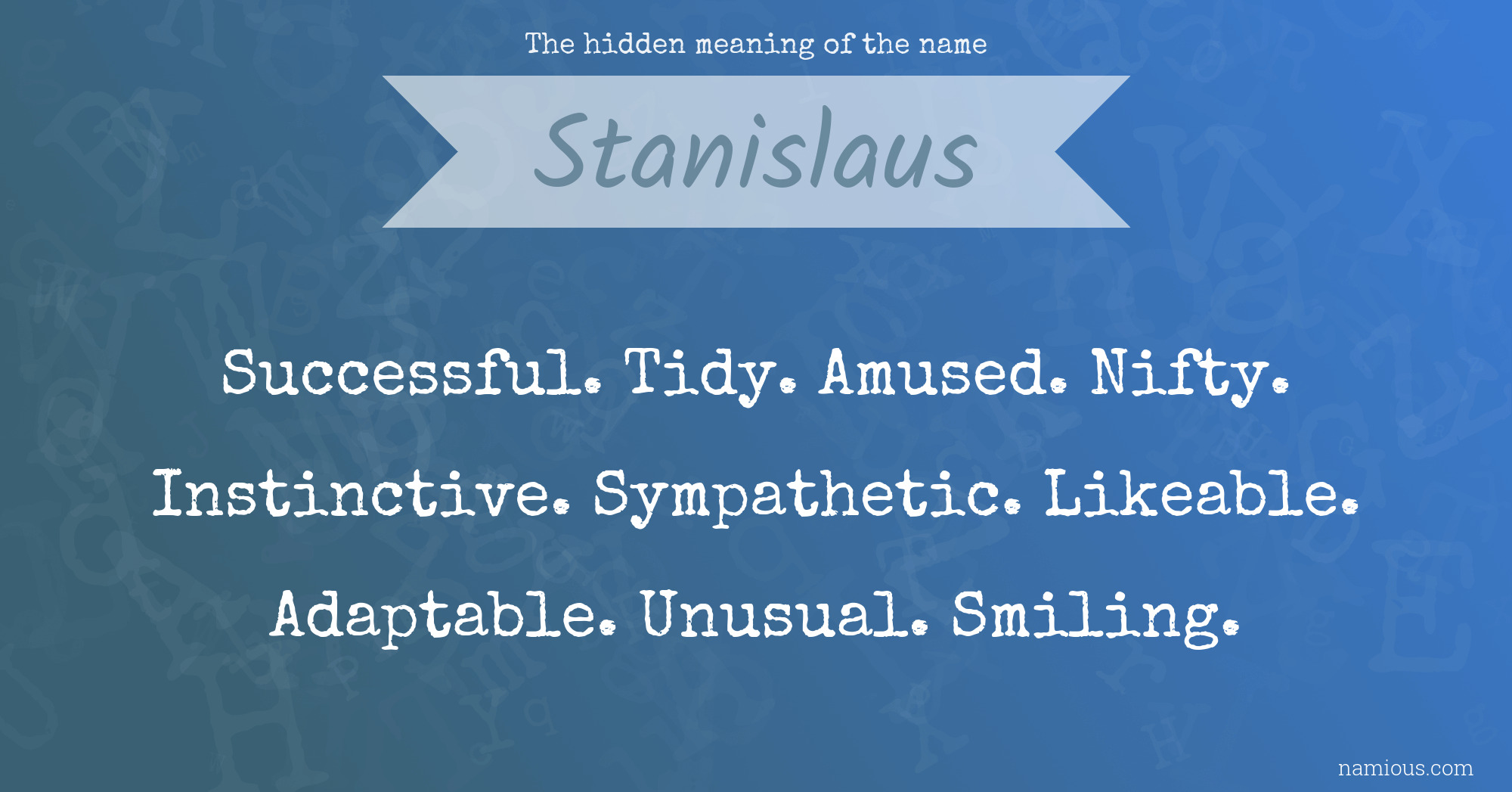 The hidden meaning of the name Stanislaus