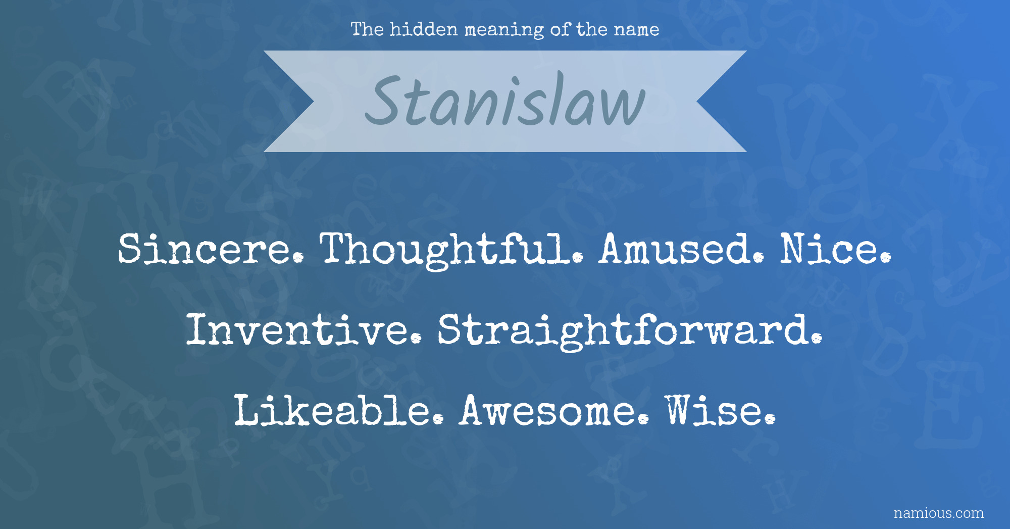 The hidden meaning of the name Stanislaw