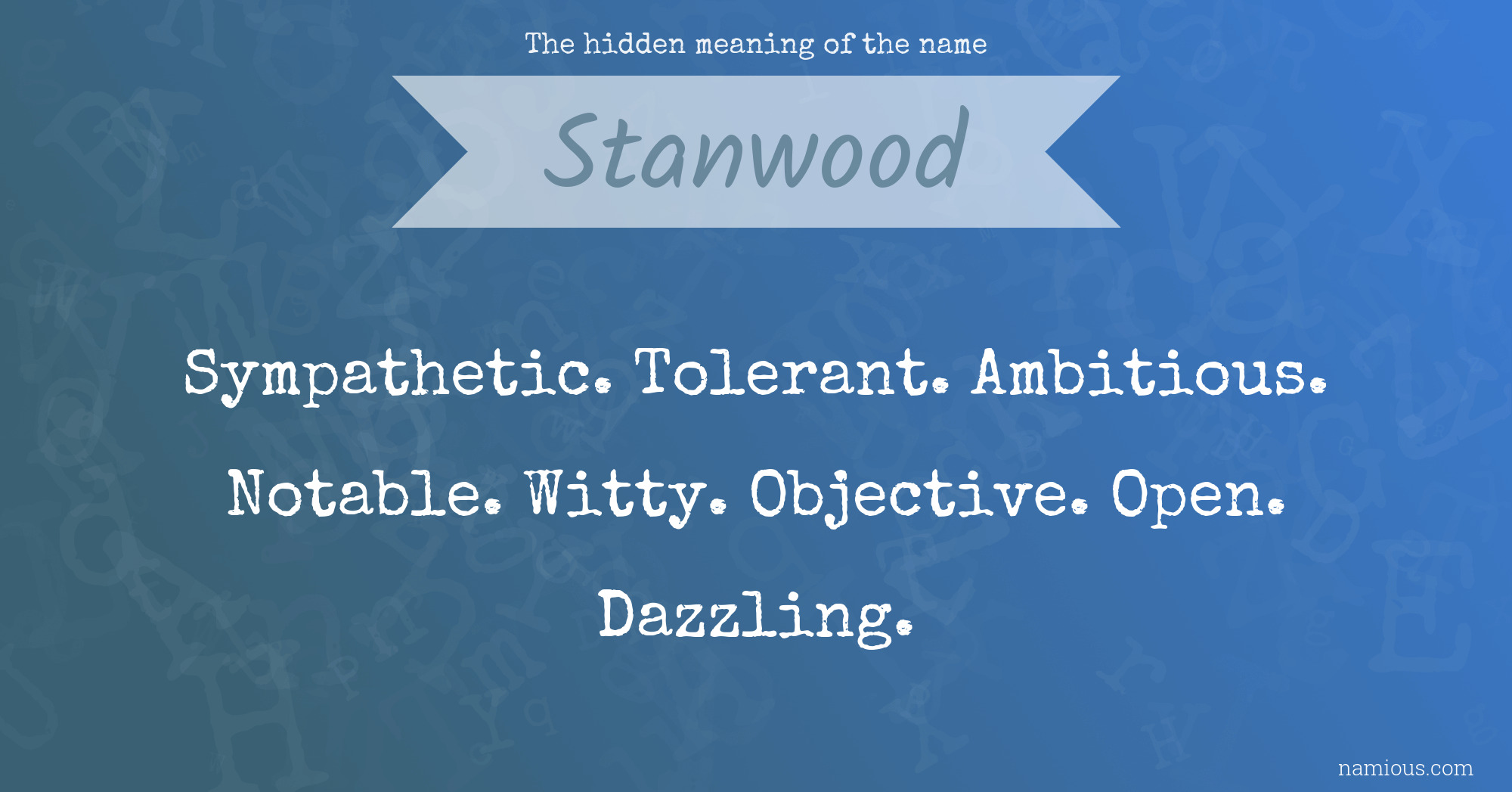 The hidden meaning of the name Stanwood