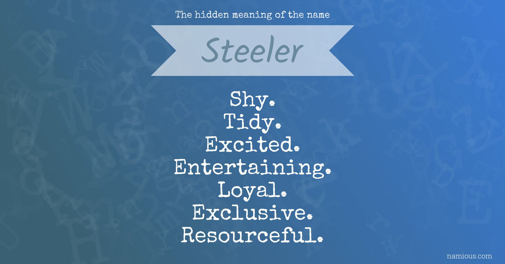 The hidden meaning of the name Steeler