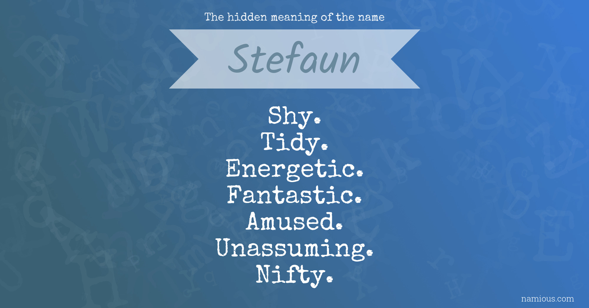 The hidden meaning of the name Stefaun