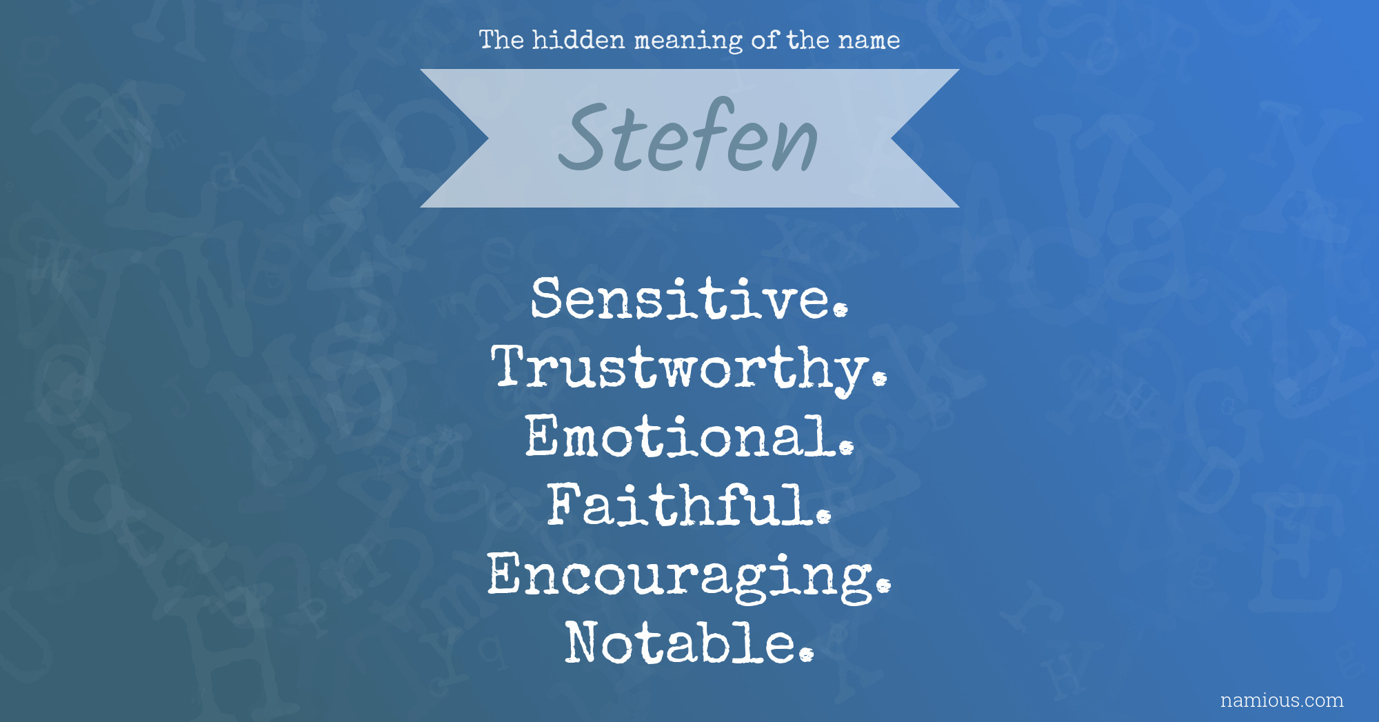 The hidden meaning of the name Stefen