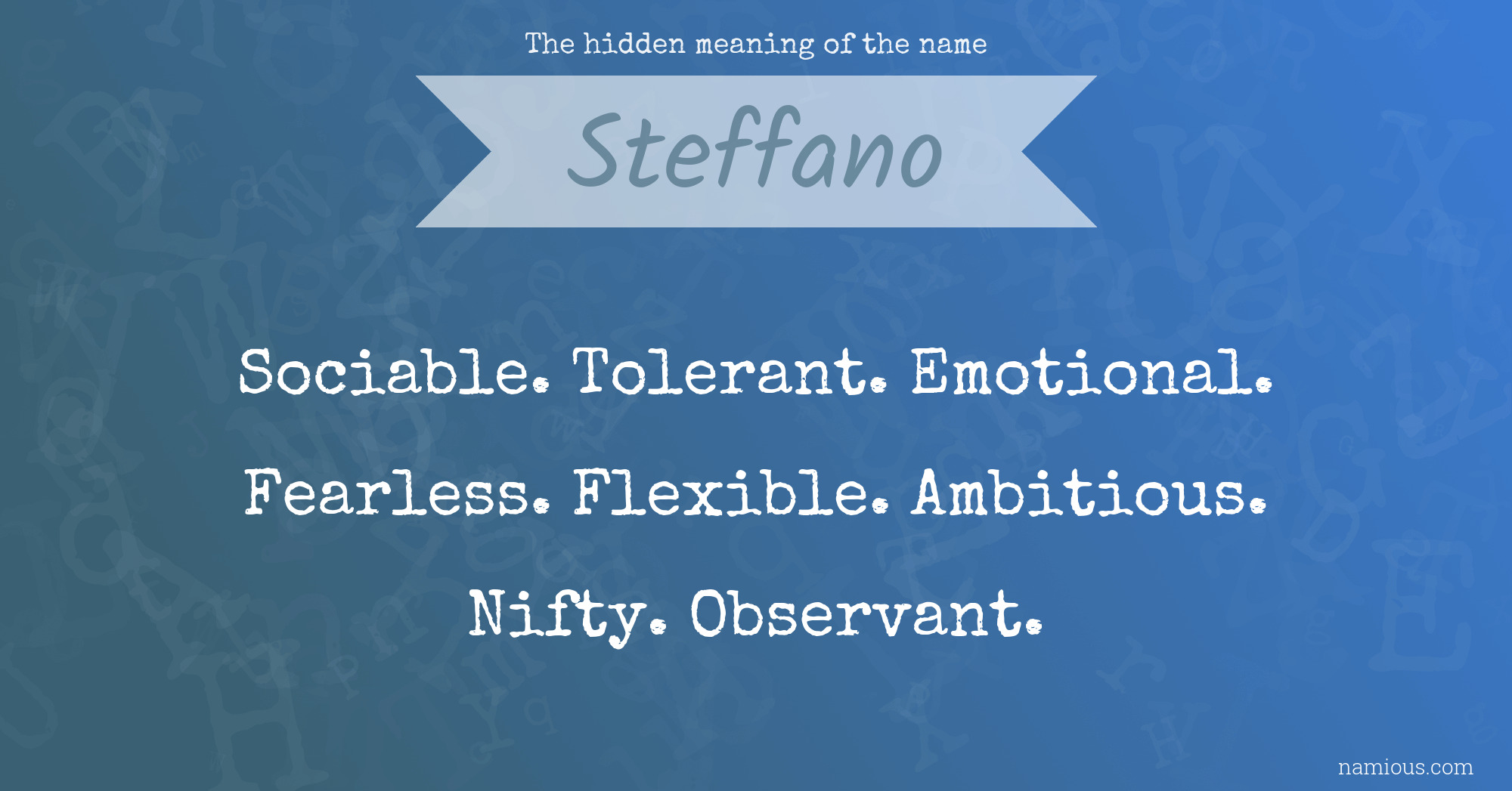 The hidden meaning of the name Steffano