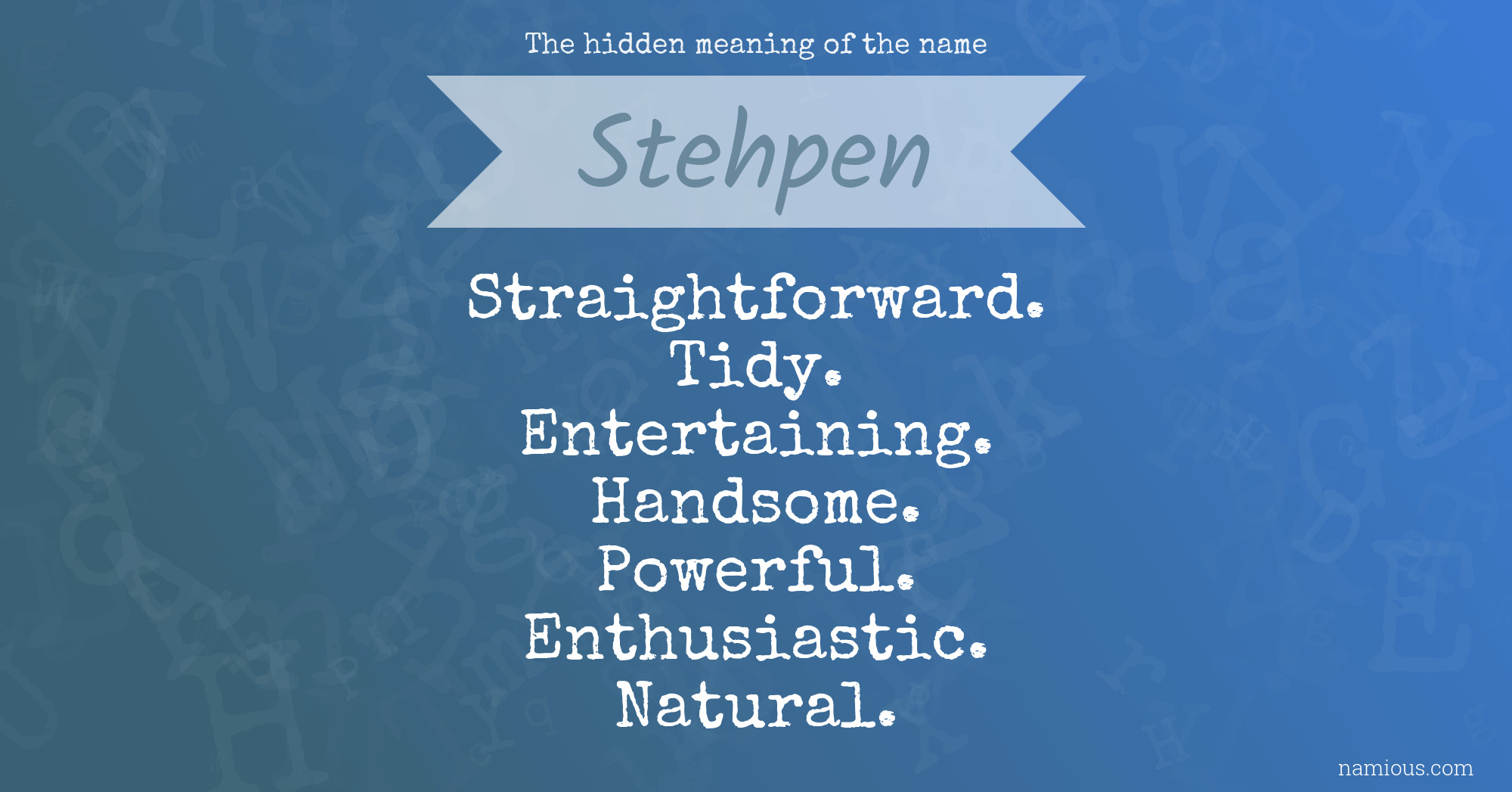 The hidden meaning of the name Stehpen