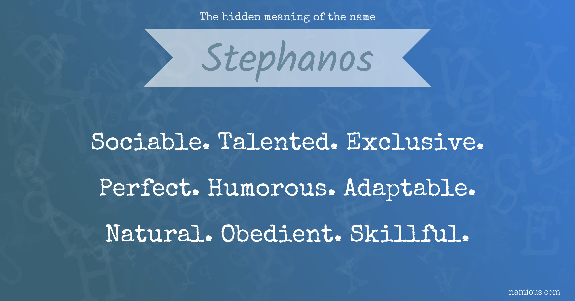 The hidden meaning of the name Stephanos