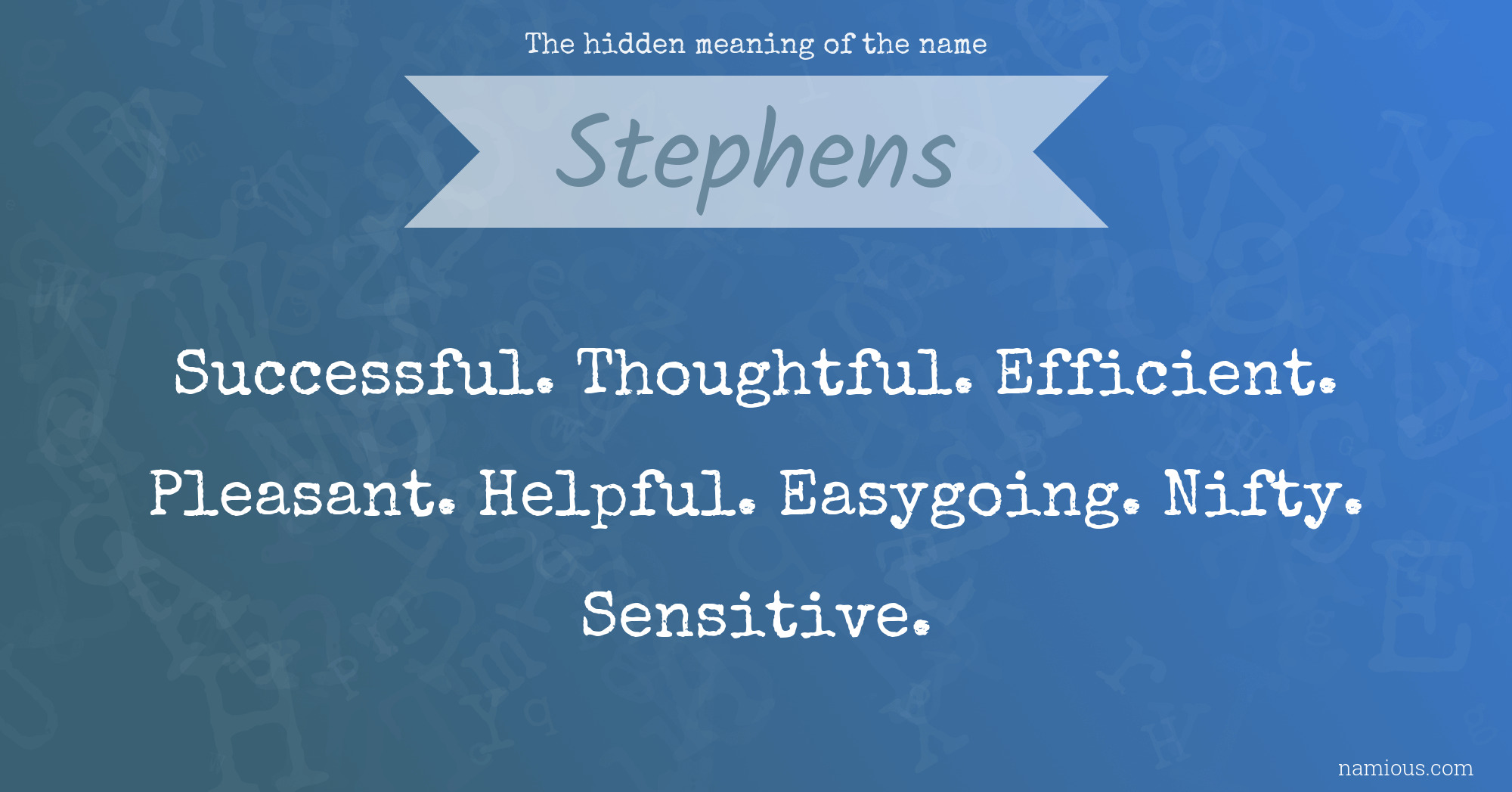 The hidden meaning of the name Stephens