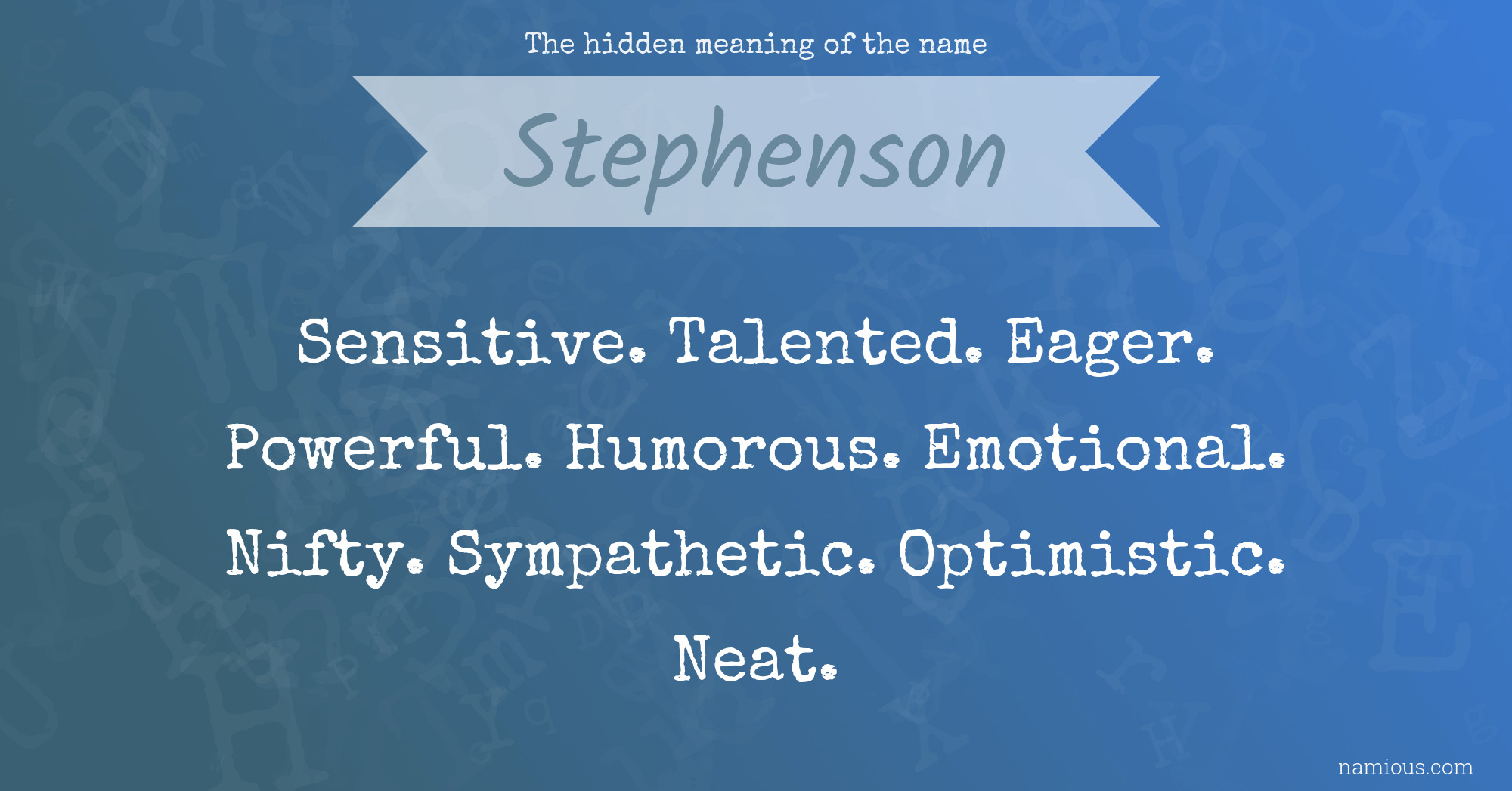 The hidden meaning of the name Stephenson