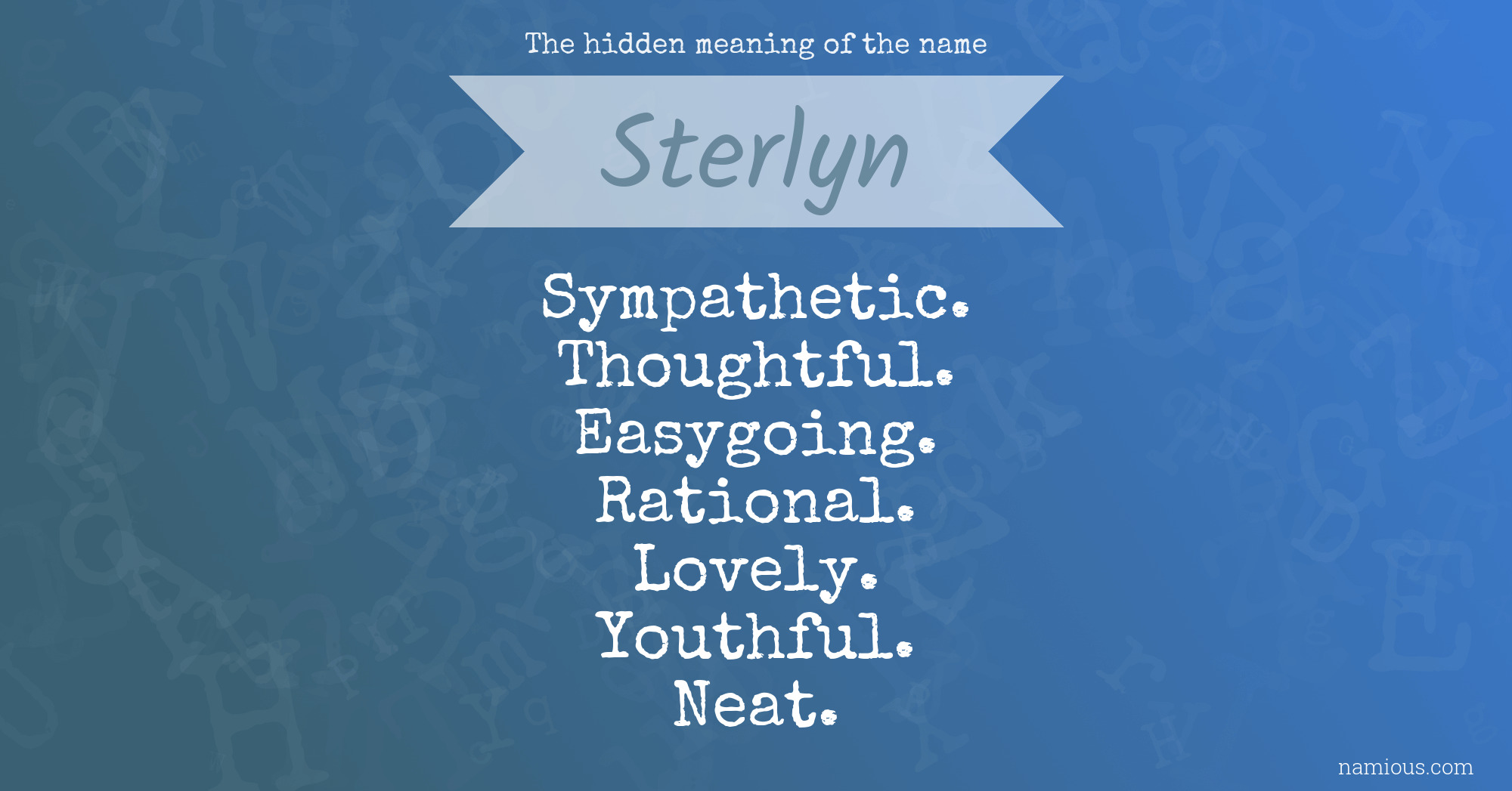 The hidden meaning of the name Sterlyn