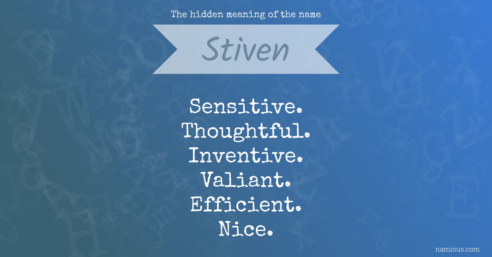 The hidden meaning of the name Stiven