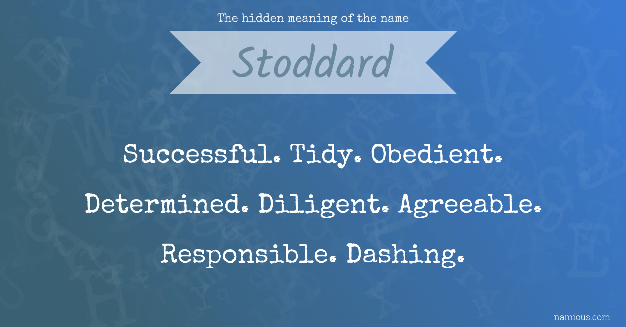 The hidden meaning of the name Stoddard