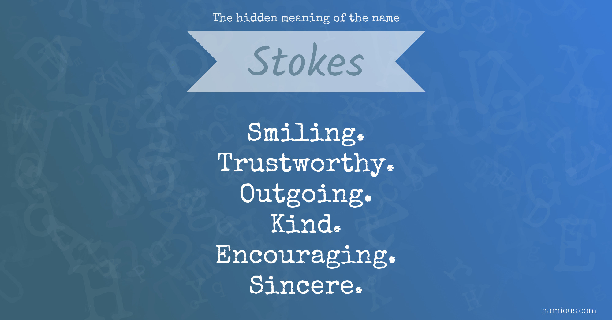 The hidden meaning of the name Stokes