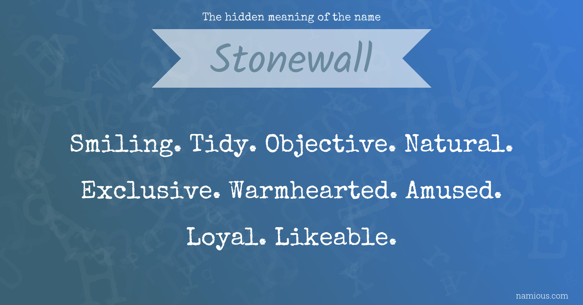 The hidden meaning of the name Stonewall