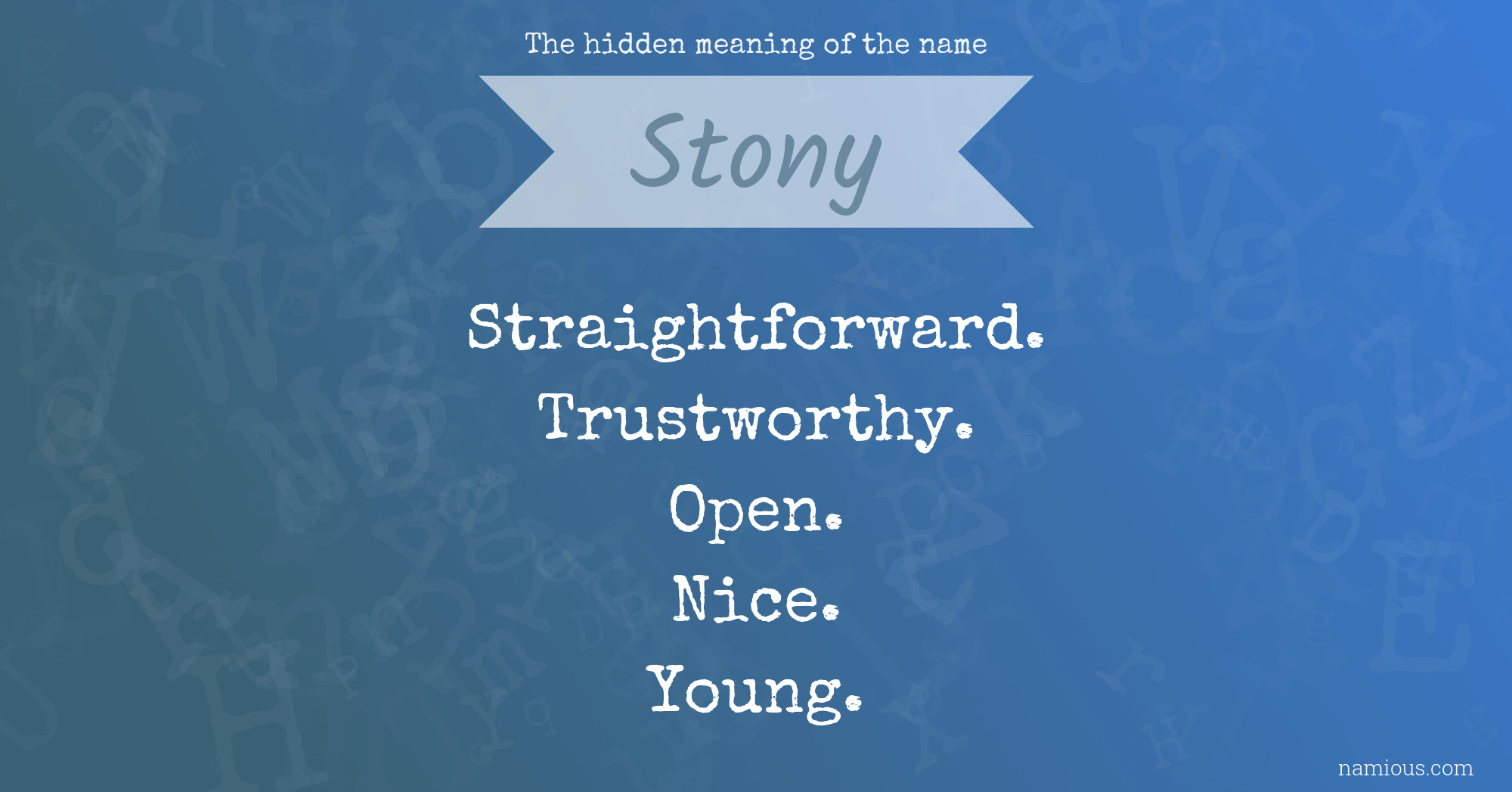 The hidden meaning of the name Stony