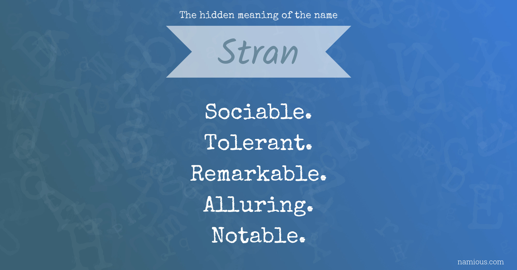 The hidden meaning of the name Stran