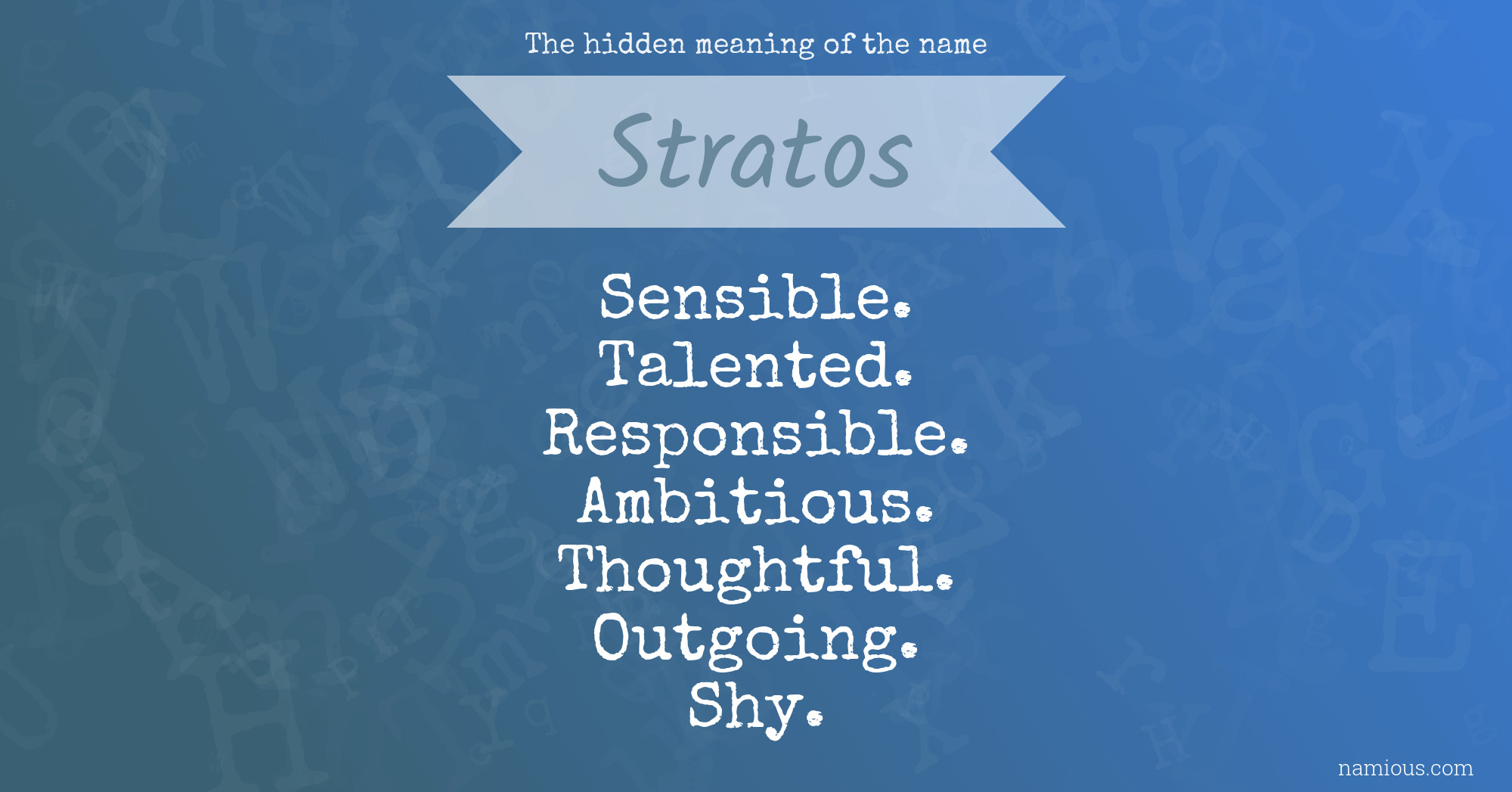 The hidden meaning of the name Stratos