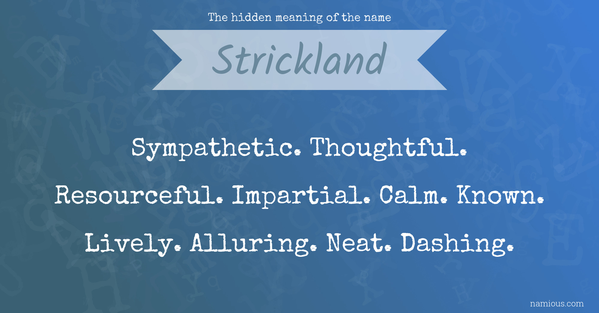 The hidden meaning of the name Strickland