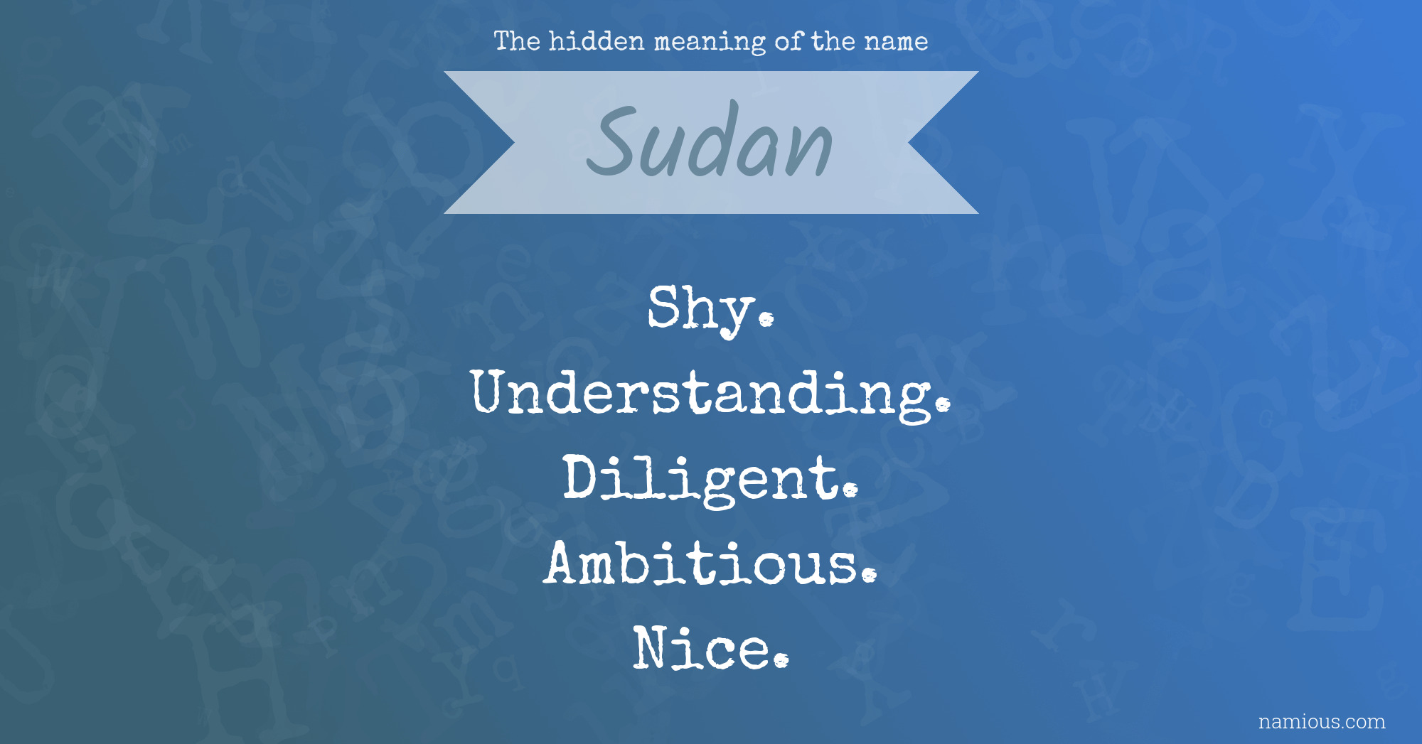 The hidden meaning of the name Sudan