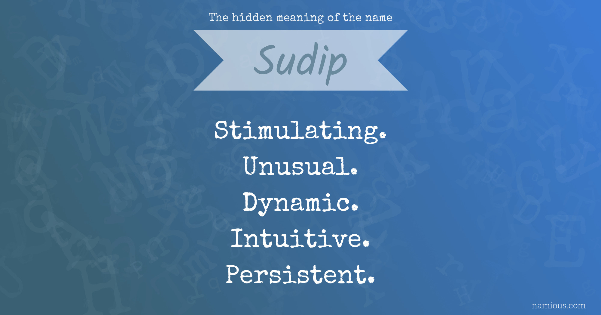 The hidden meaning of the name Sudip