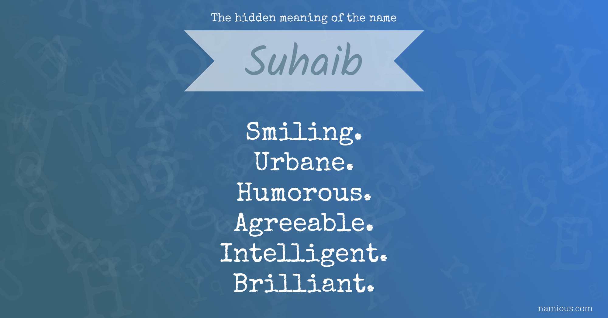 The hidden meaning of the name Suhaib