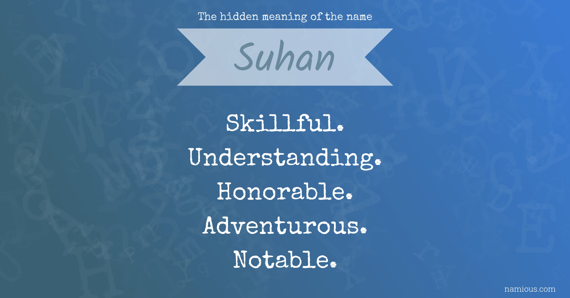 The hidden meaning of the name Suhan