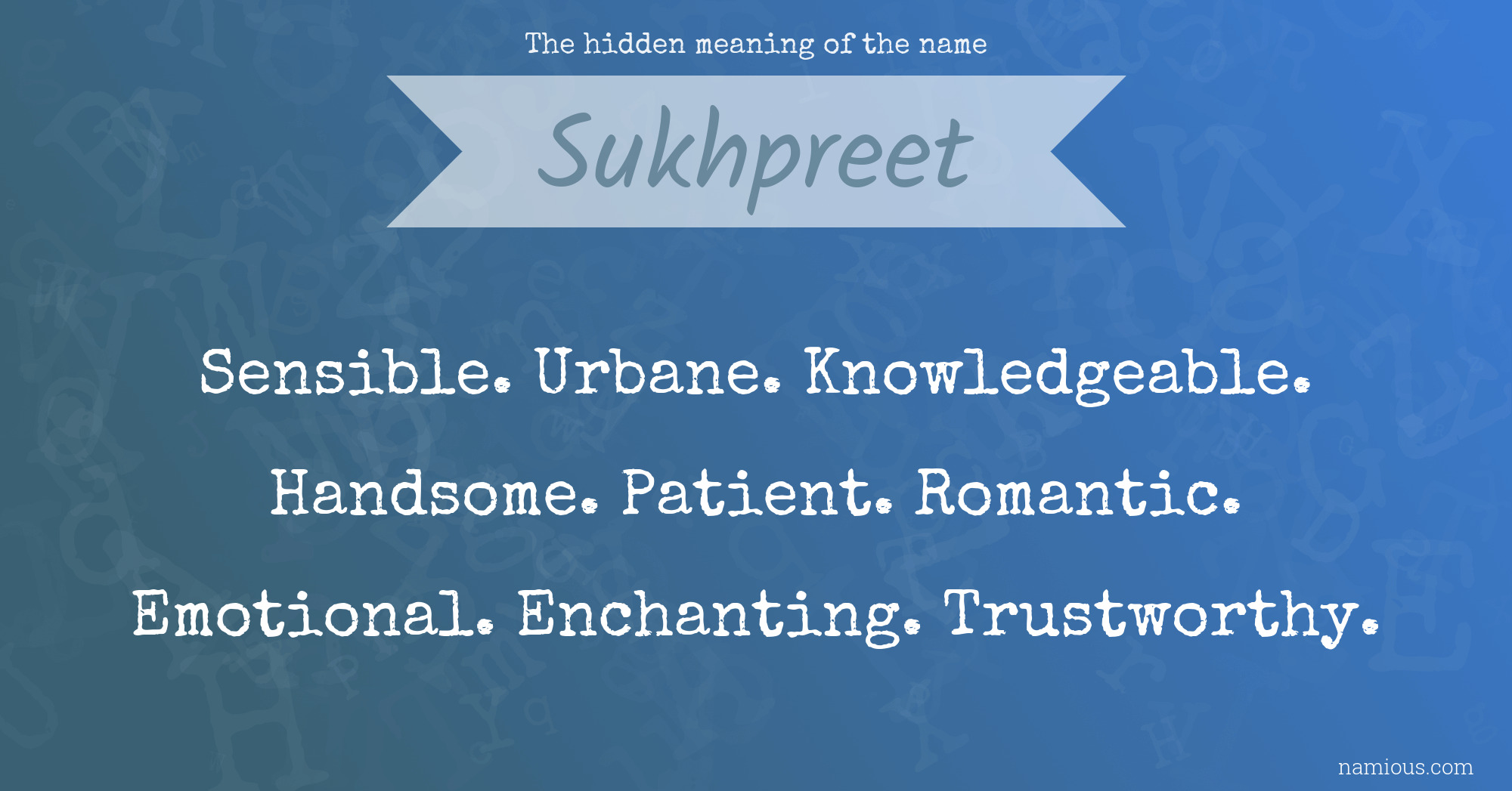 The hidden meaning of the name Sukhpreet