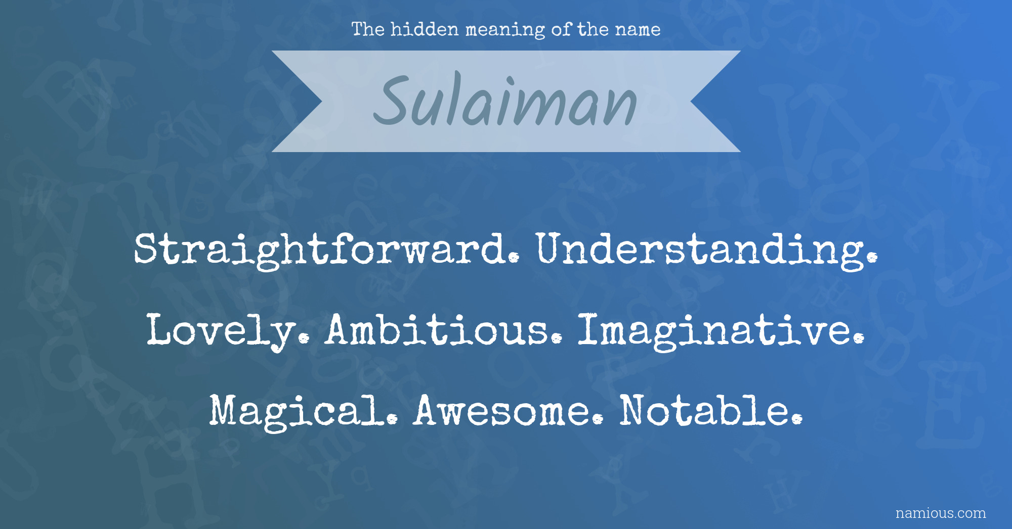 The hidden meaning of the name Sulaiman