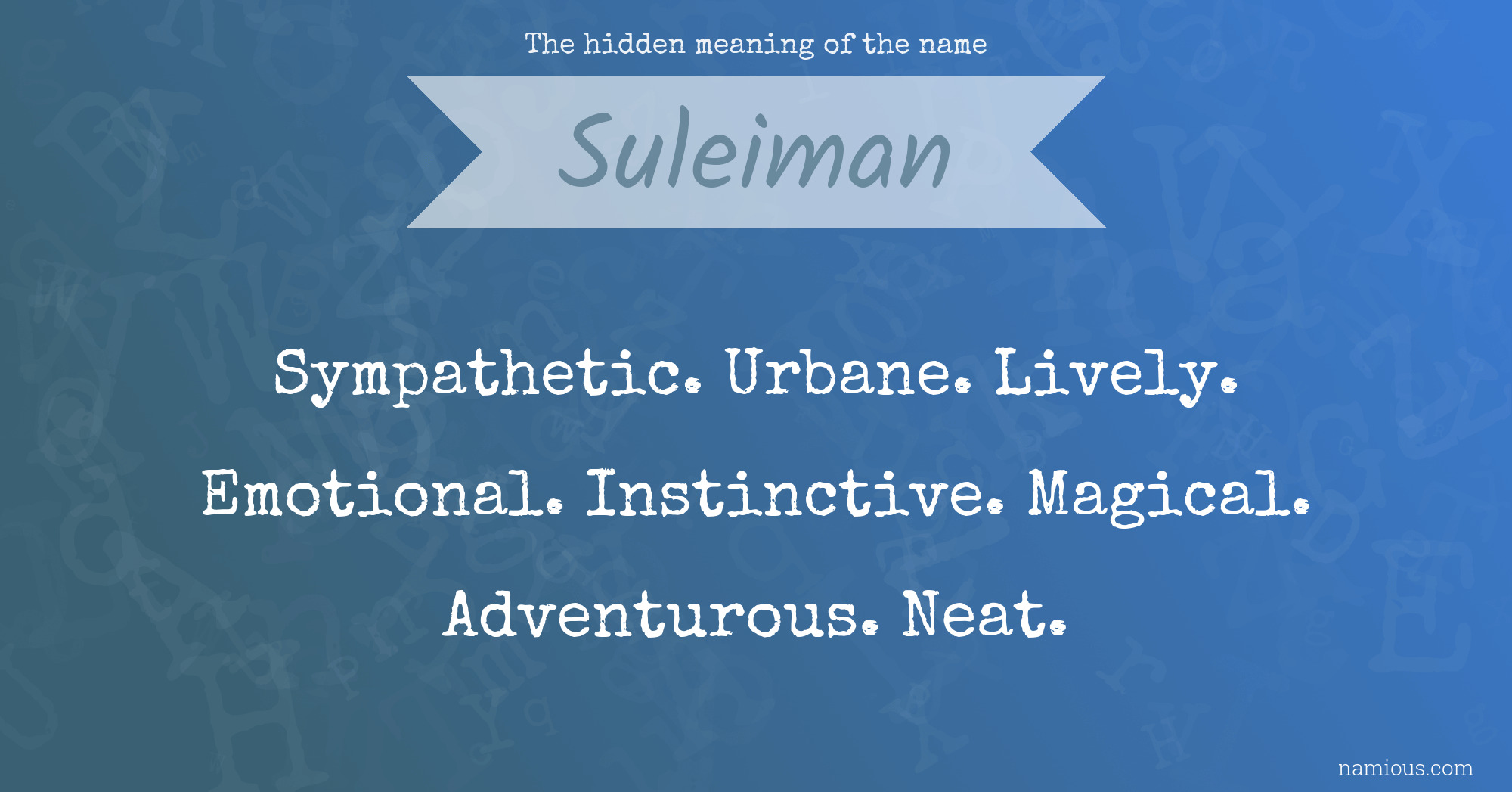 The hidden meaning of the name Suleiman