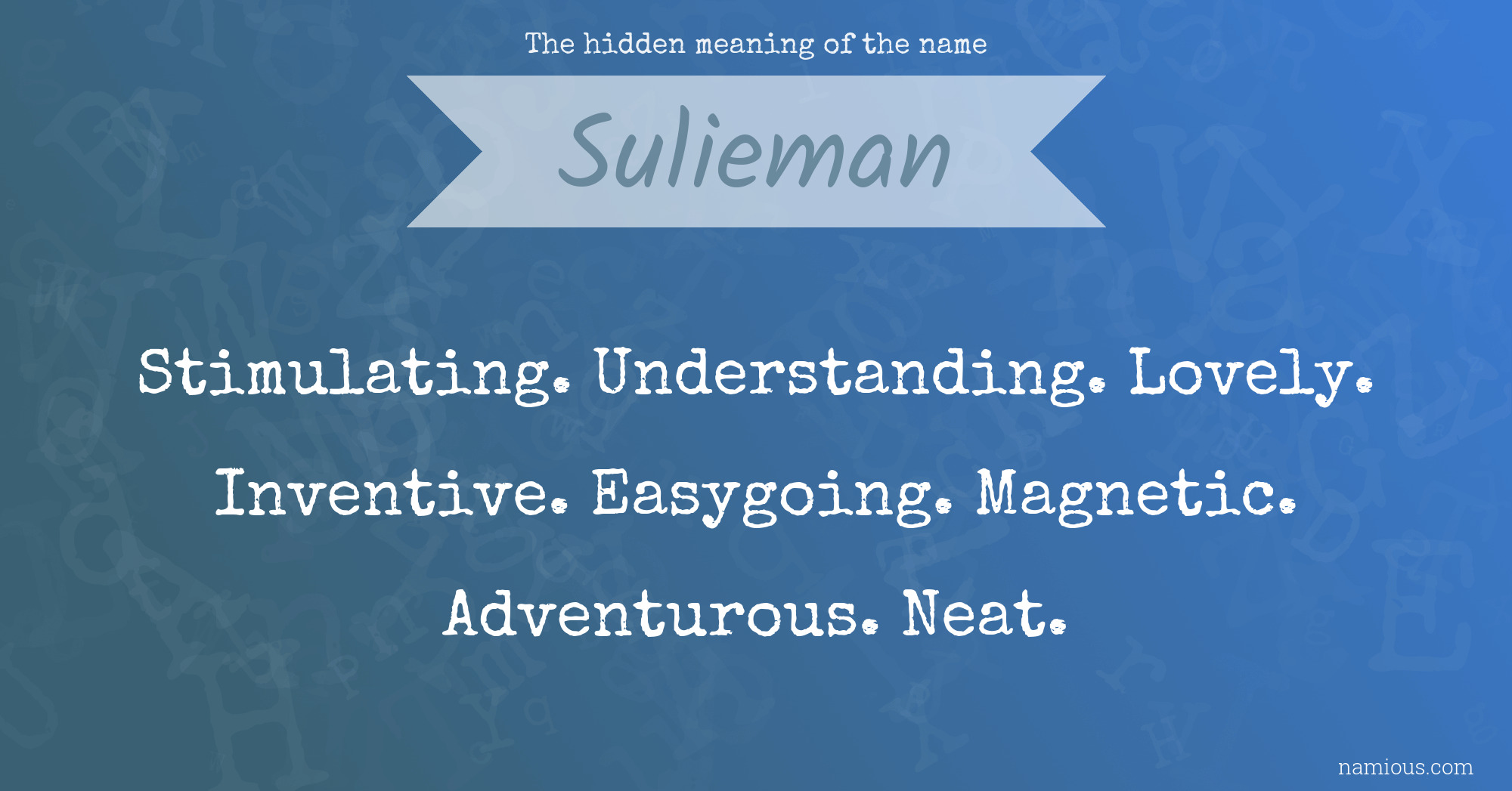 The hidden meaning of the name Sulieman