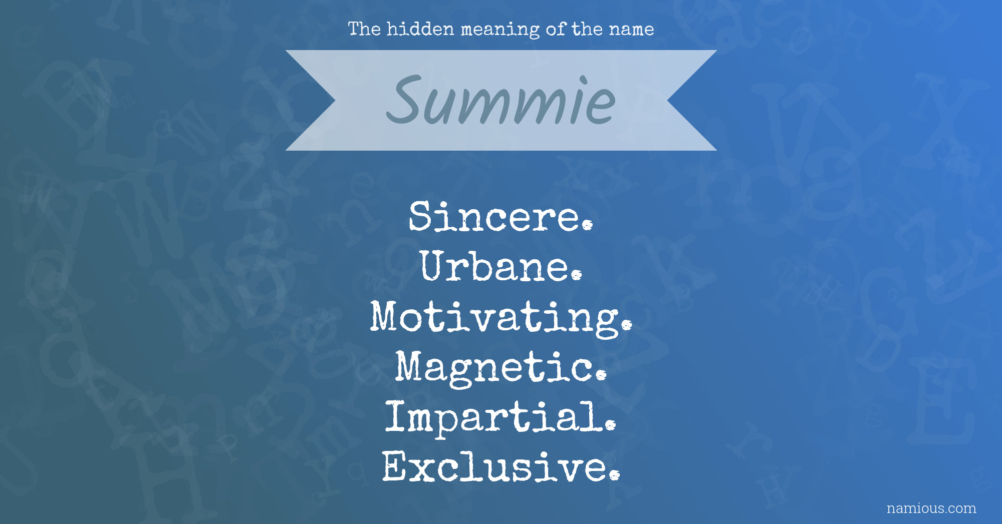 The hidden meaning of the name Summie