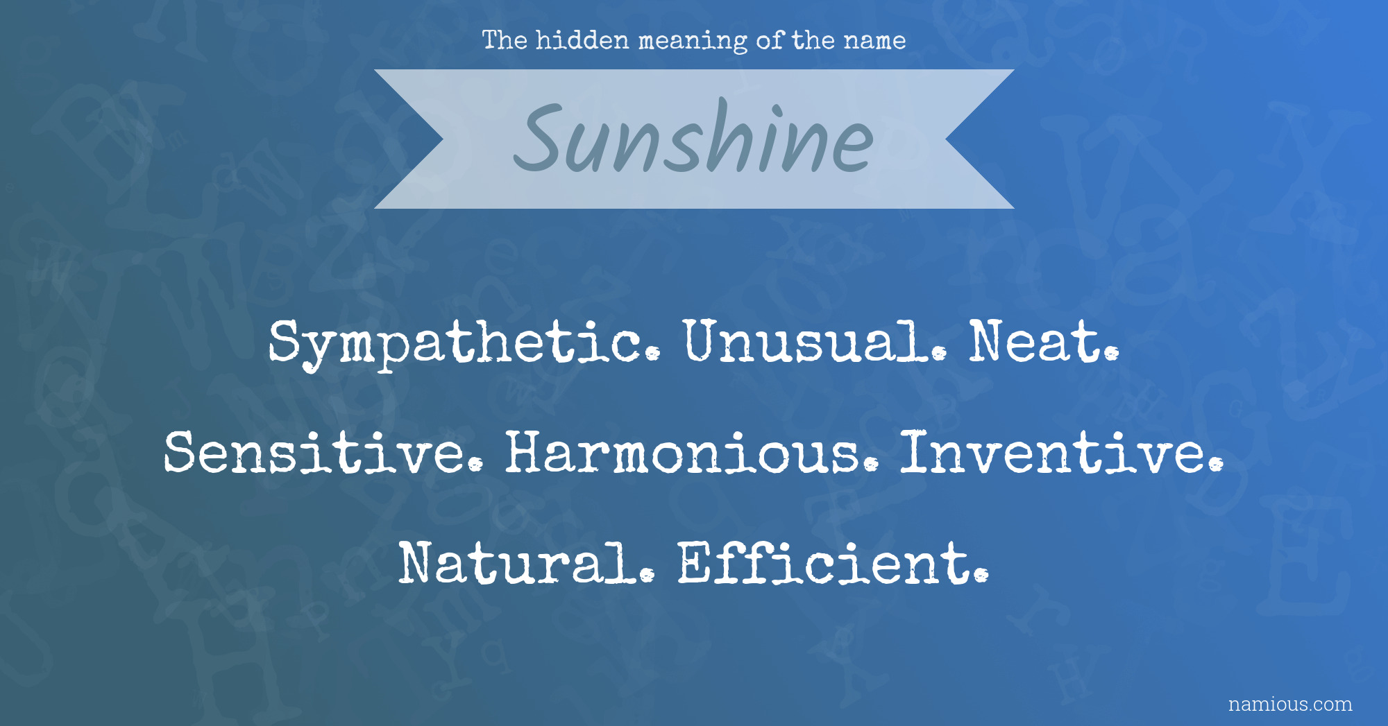 The hidden meaning of the name Sunshine