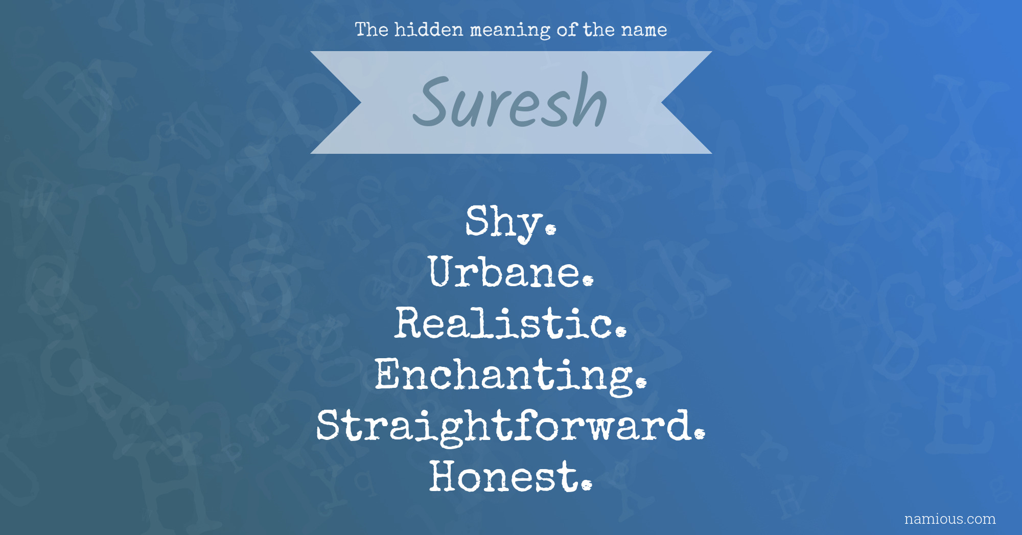 The hidden meaning of the name Suresh