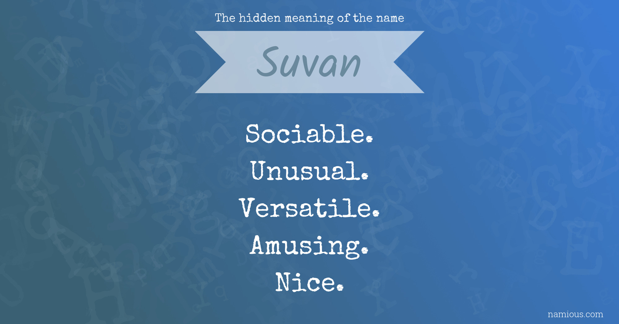 The hidden meaning of the name Suvan