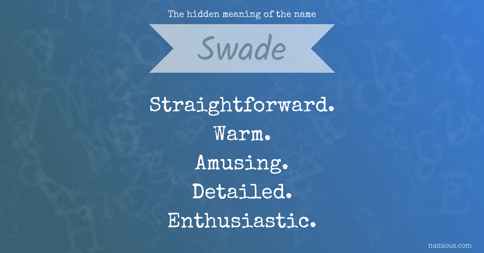 The hidden meaning of the name Swade