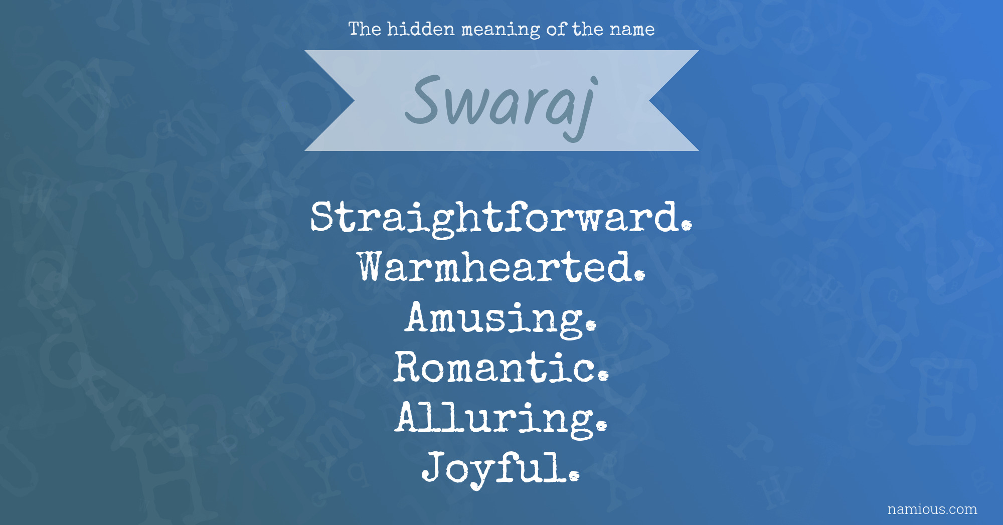 The hidden meaning of the name Swaraj