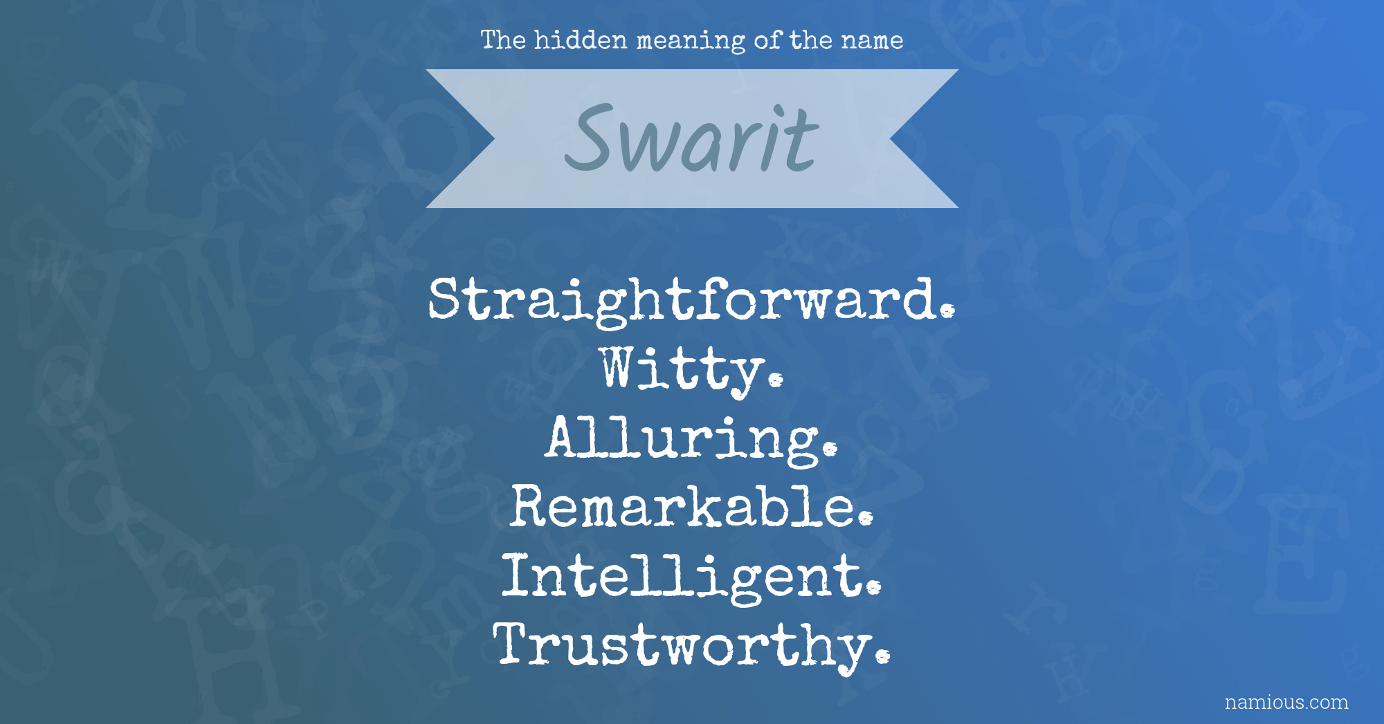 The hidden meaning of the name Swarit