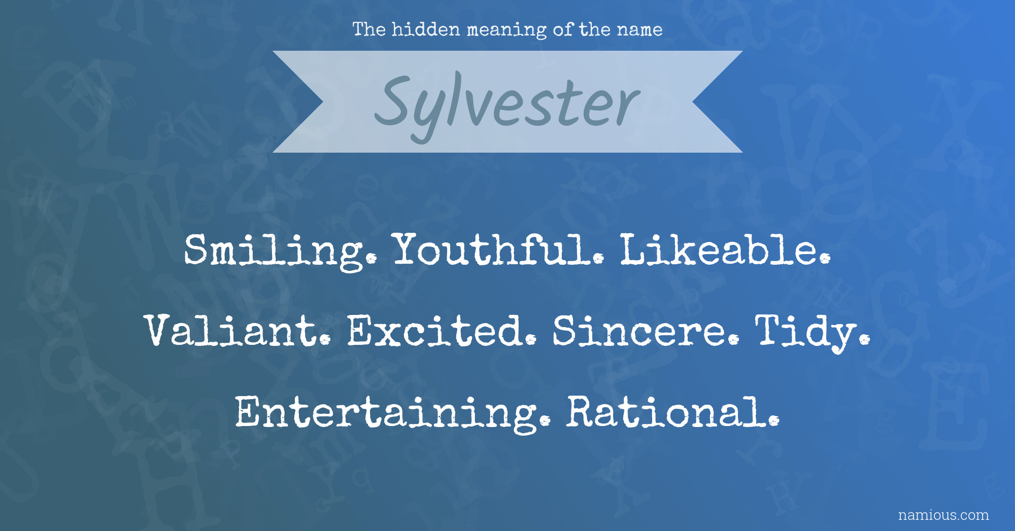 The hidden meaning of the name Sylvester