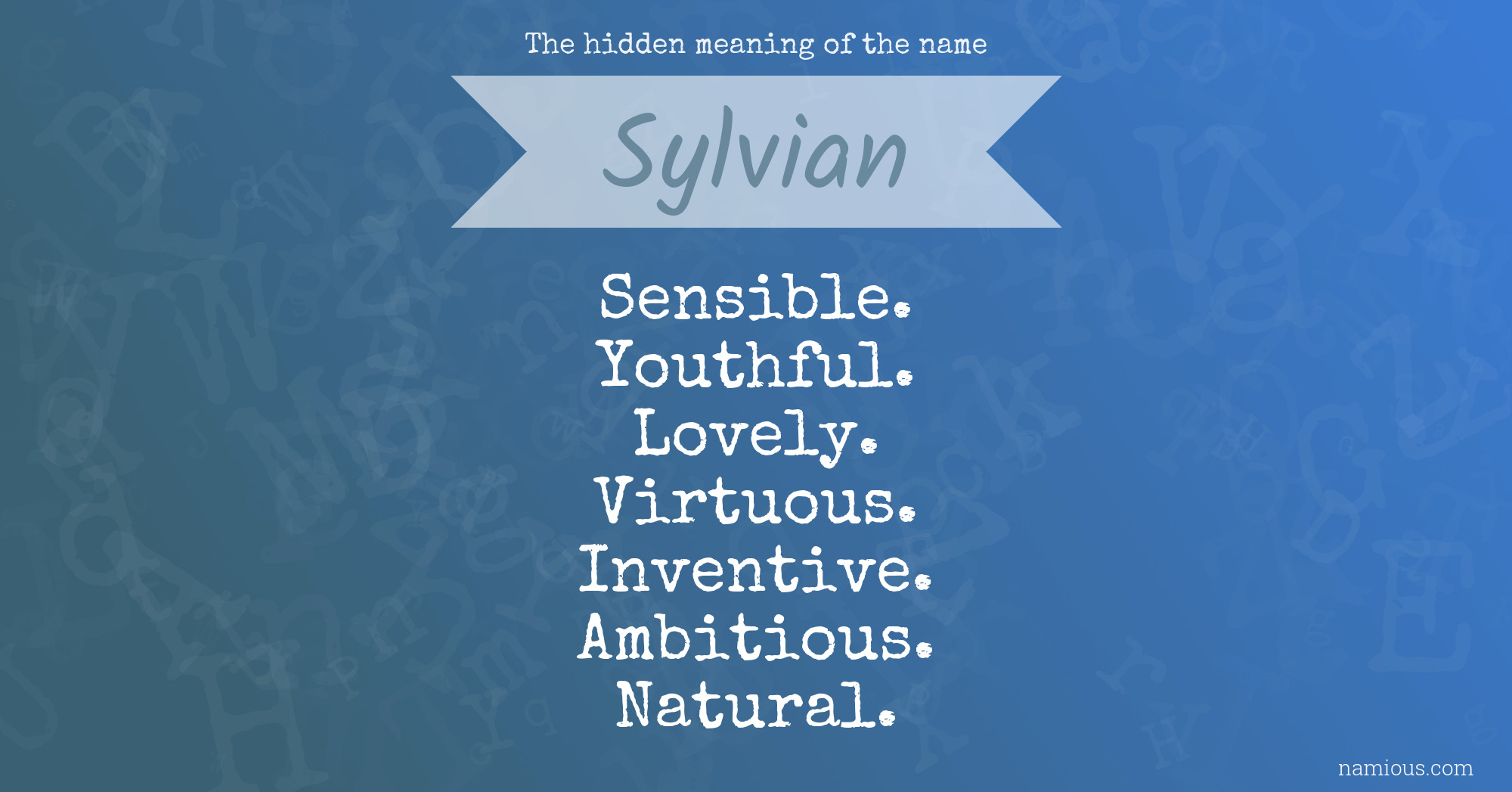 The hidden meaning of the name Sylvian