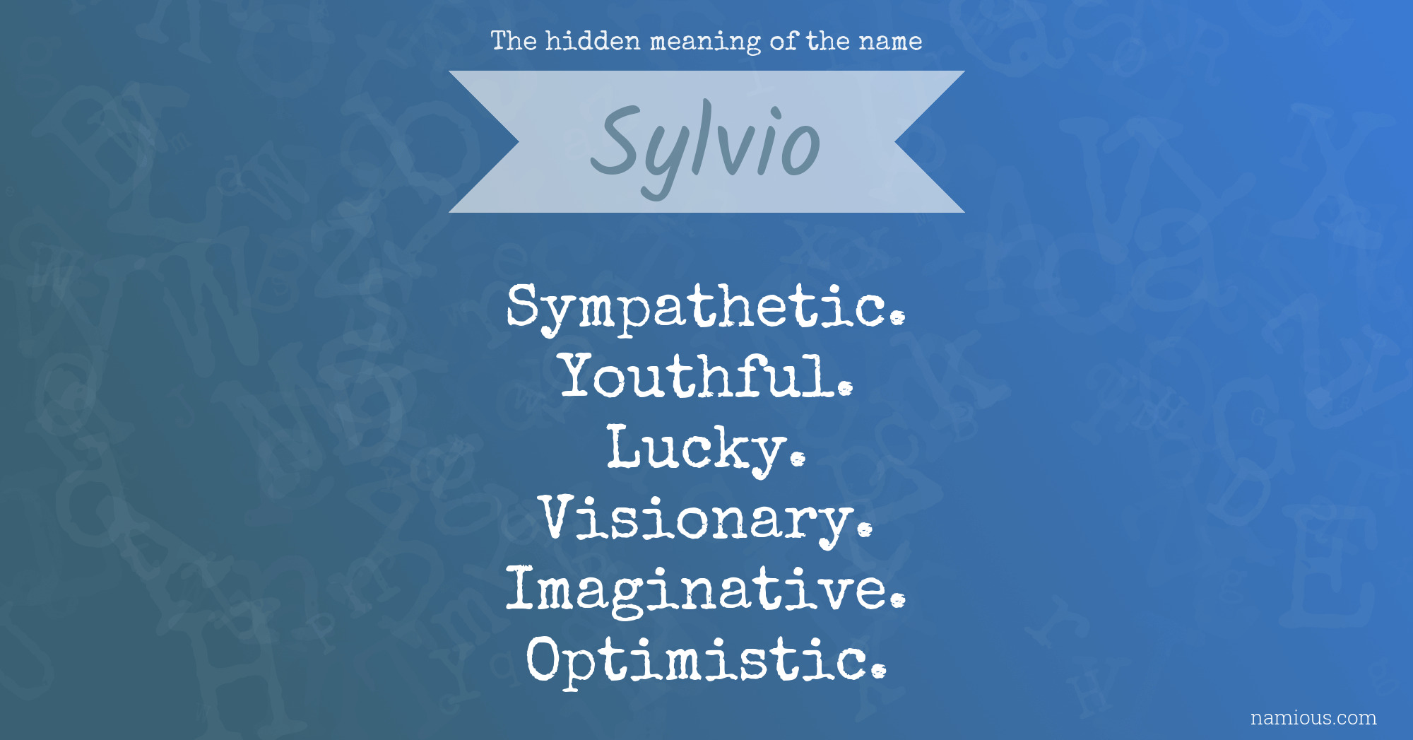 The hidden meaning of the name Sylvio