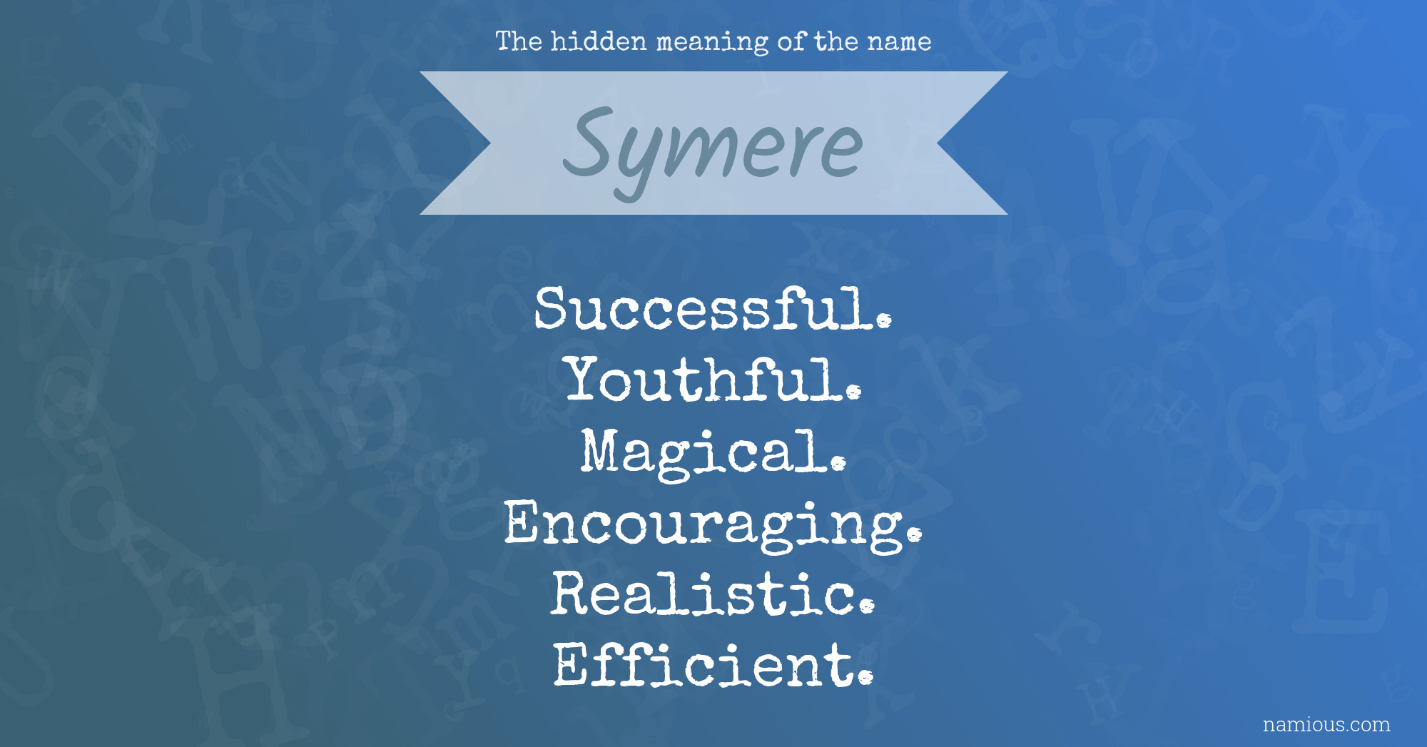 The hidden meaning of the name Symere