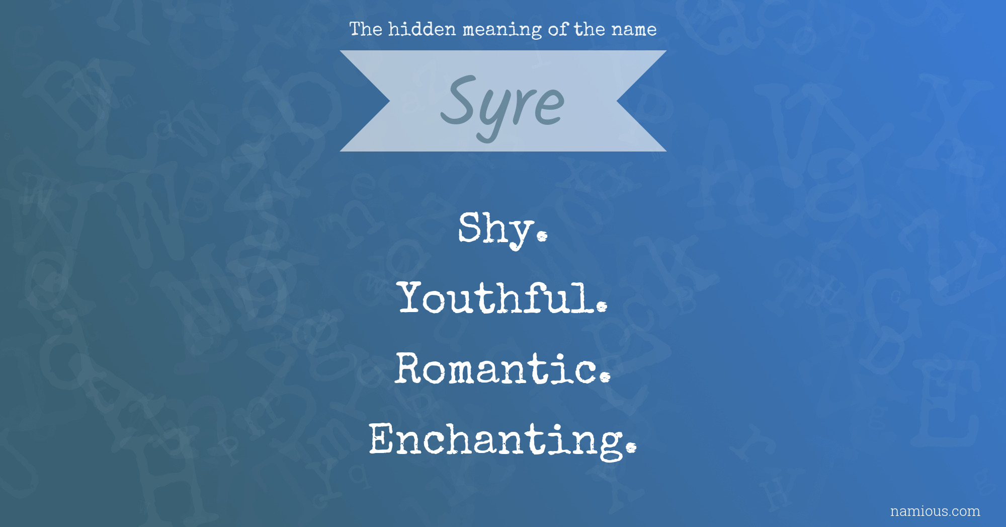 The hidden meaning of the name Syre